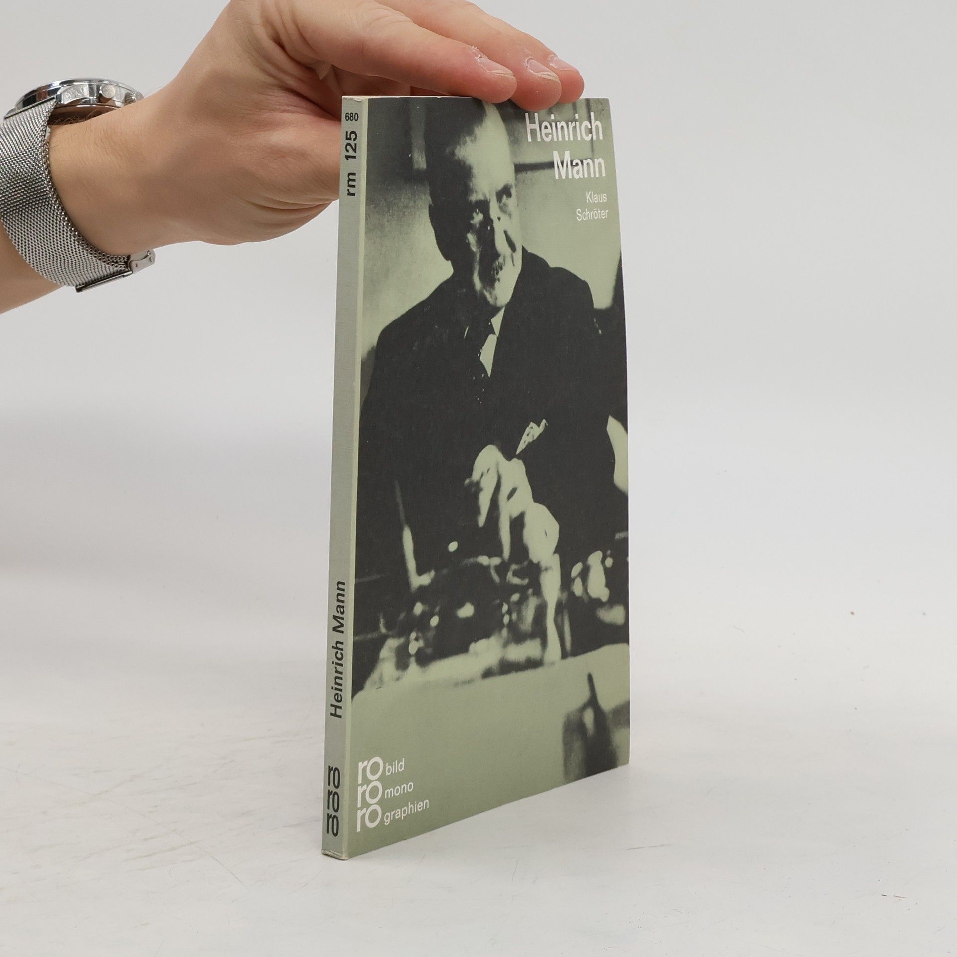 Klaus Schröter Heinrich Mann in Selbstzeugnissen und Bilddokumenten