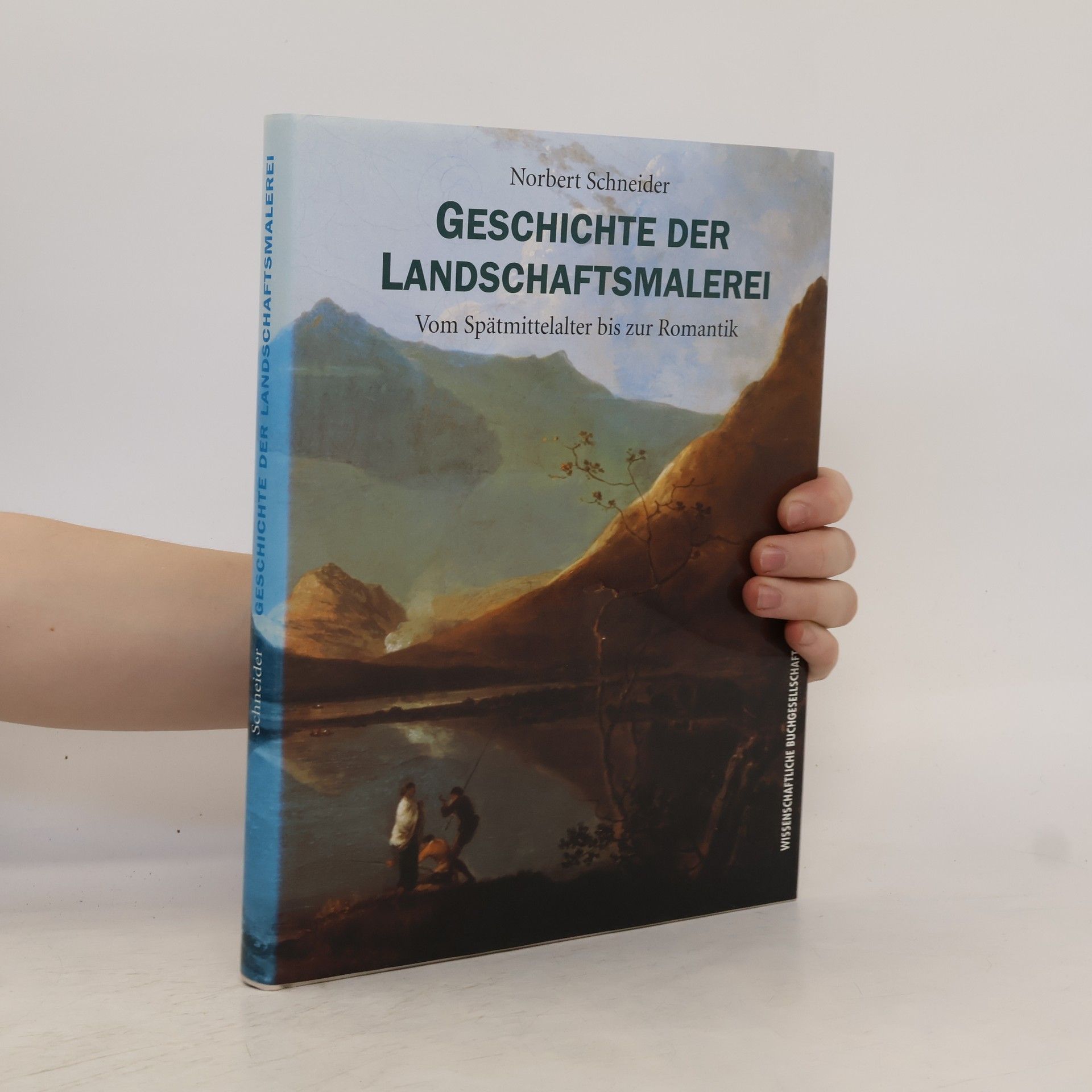 Norbert F. Schneider Geschichte der Landschaftsmalerei