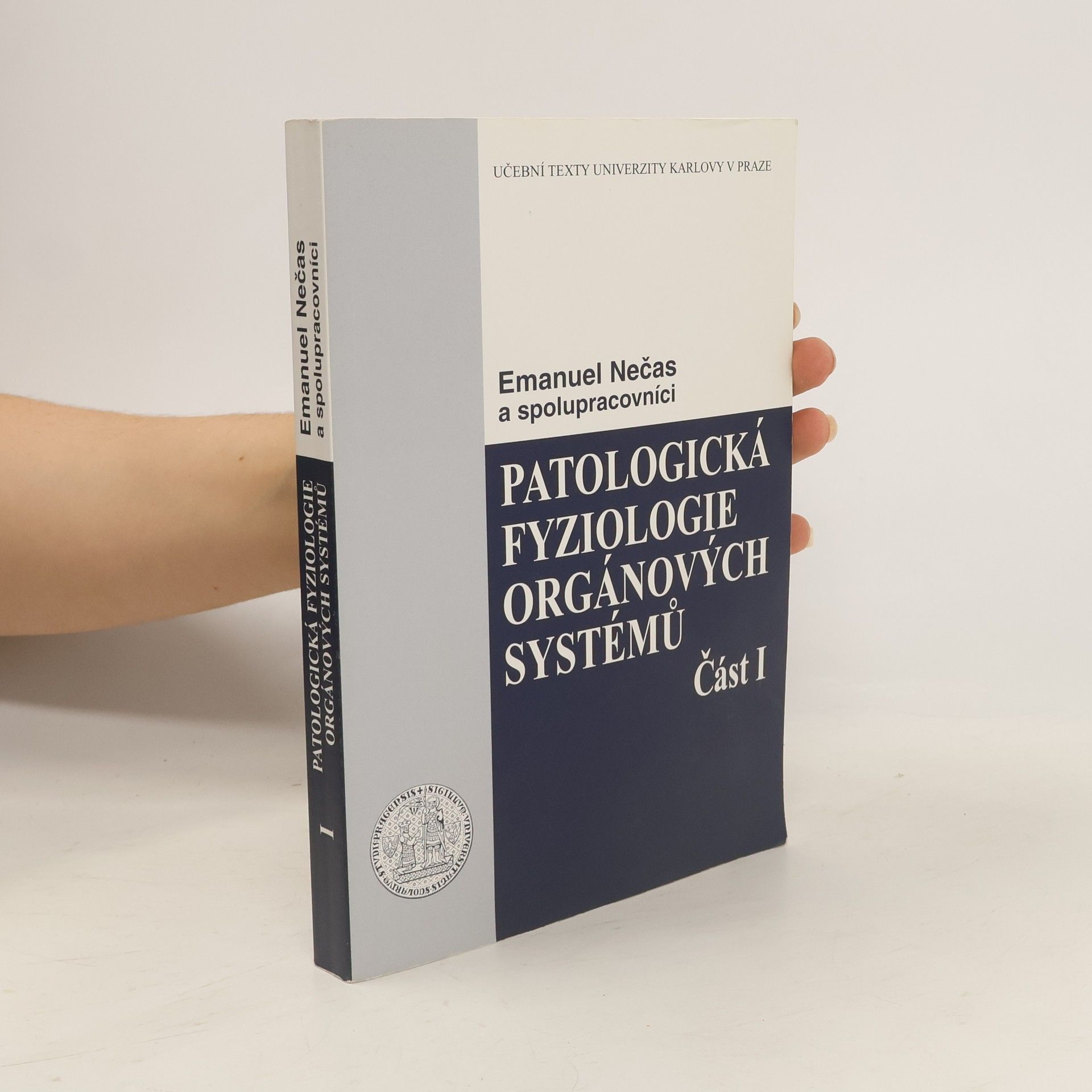 Emanuel Nečas Patologická fyziologie orgánových systémů. Část I