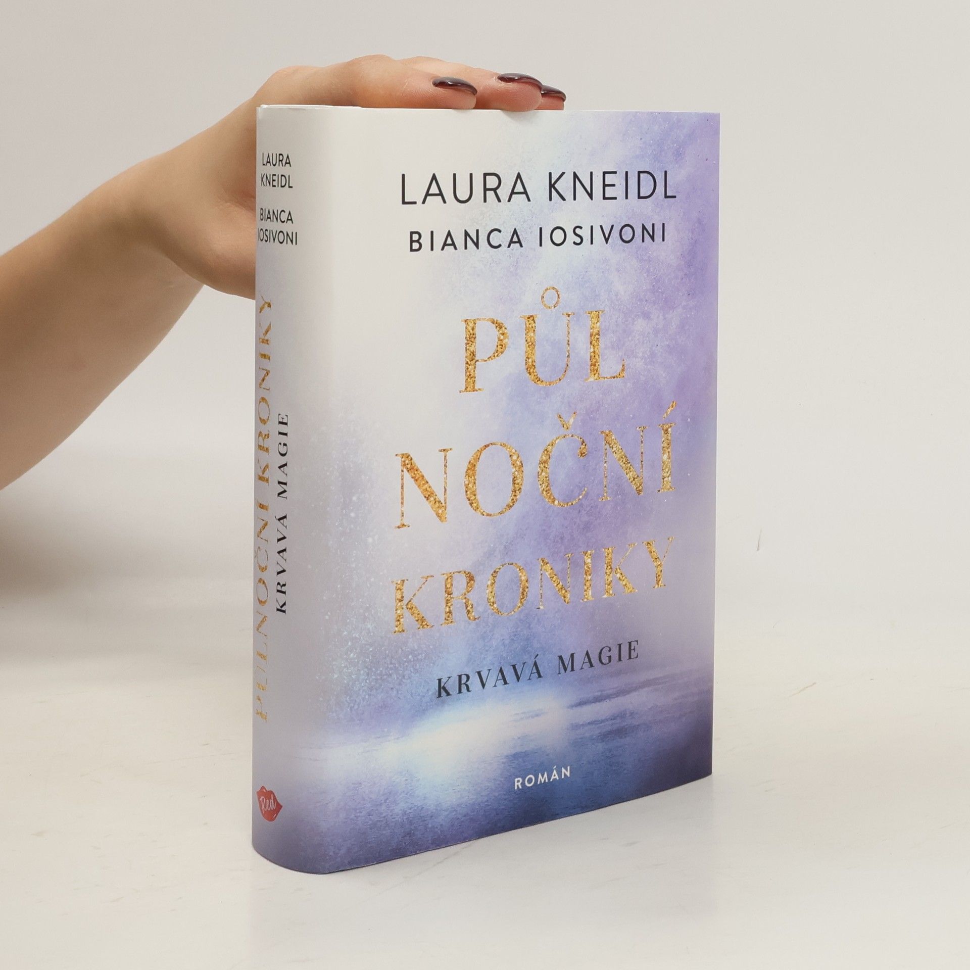 Laura Kneidl Půlnoční kroniky. Krvavá magie