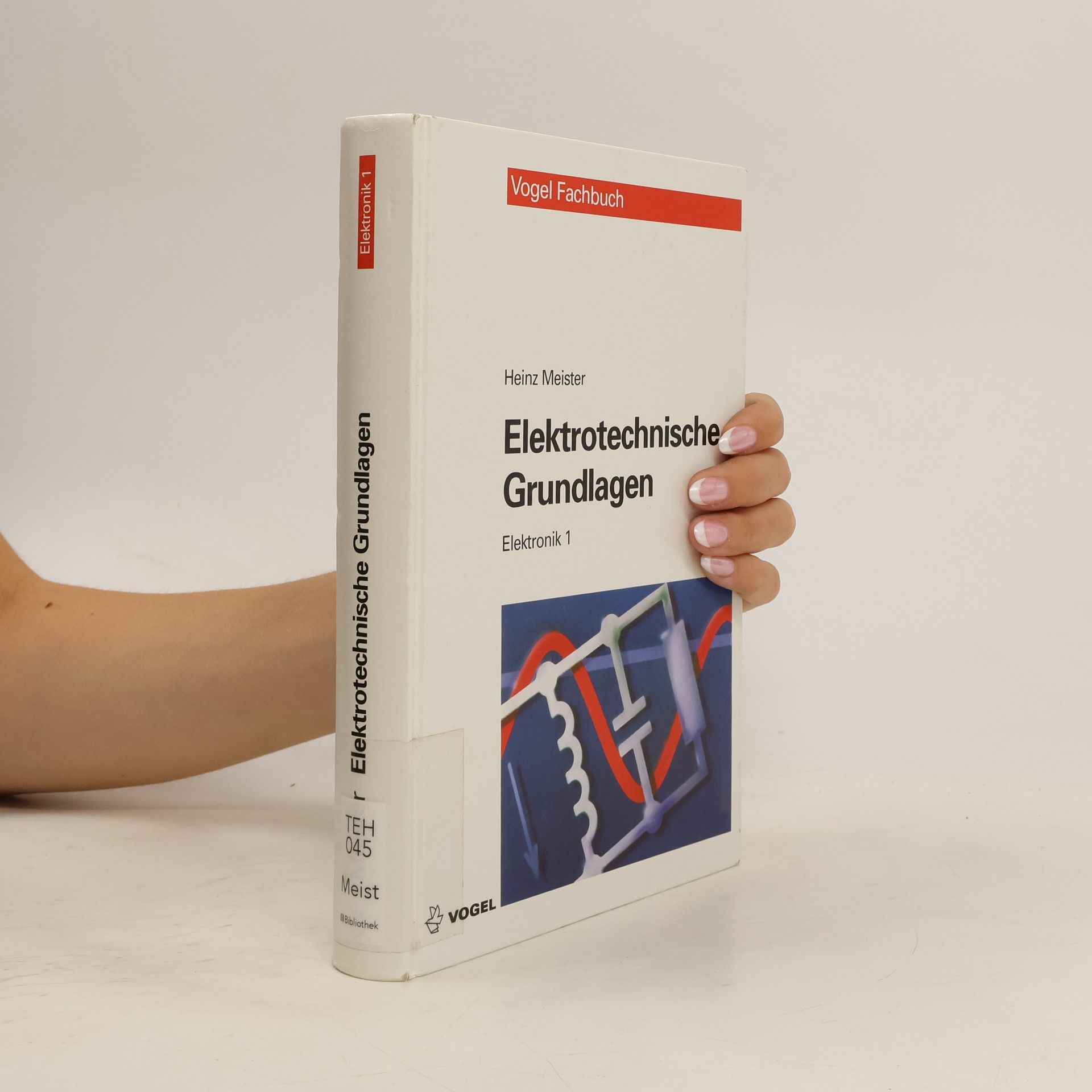 Heinz Meister Elektrotechnische Grundlagen