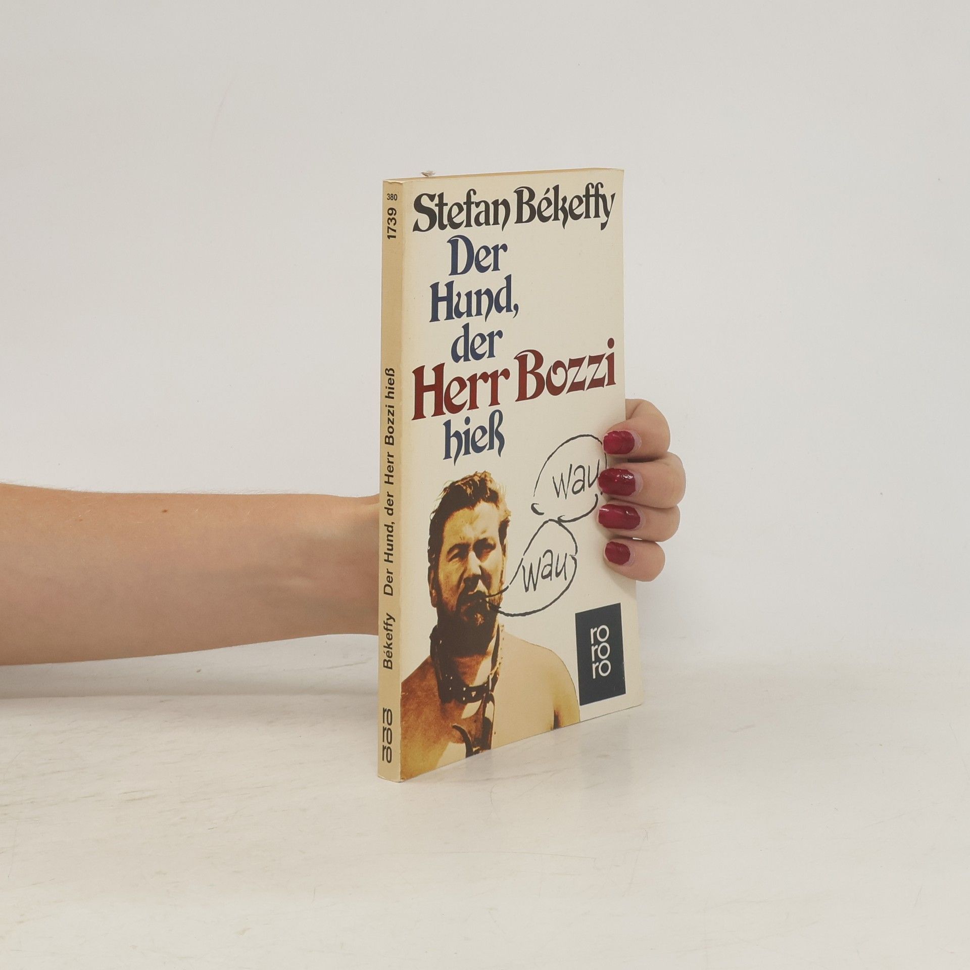 Stefan Bekeffy Der Hund, der Herr Bozzi hiess