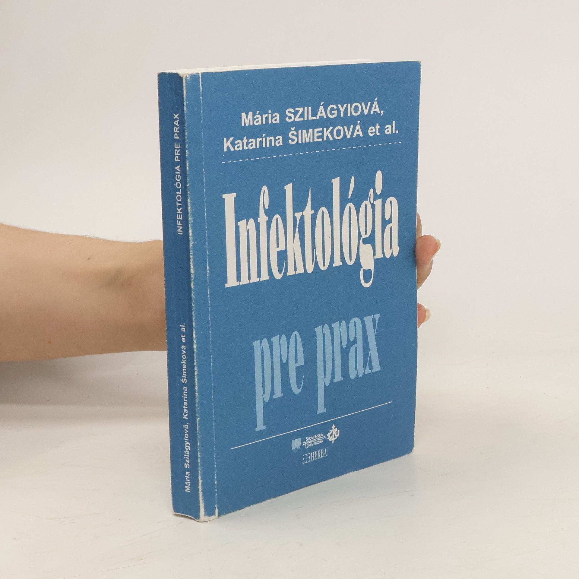 Mária Szilágyiová Infektológia pre prax