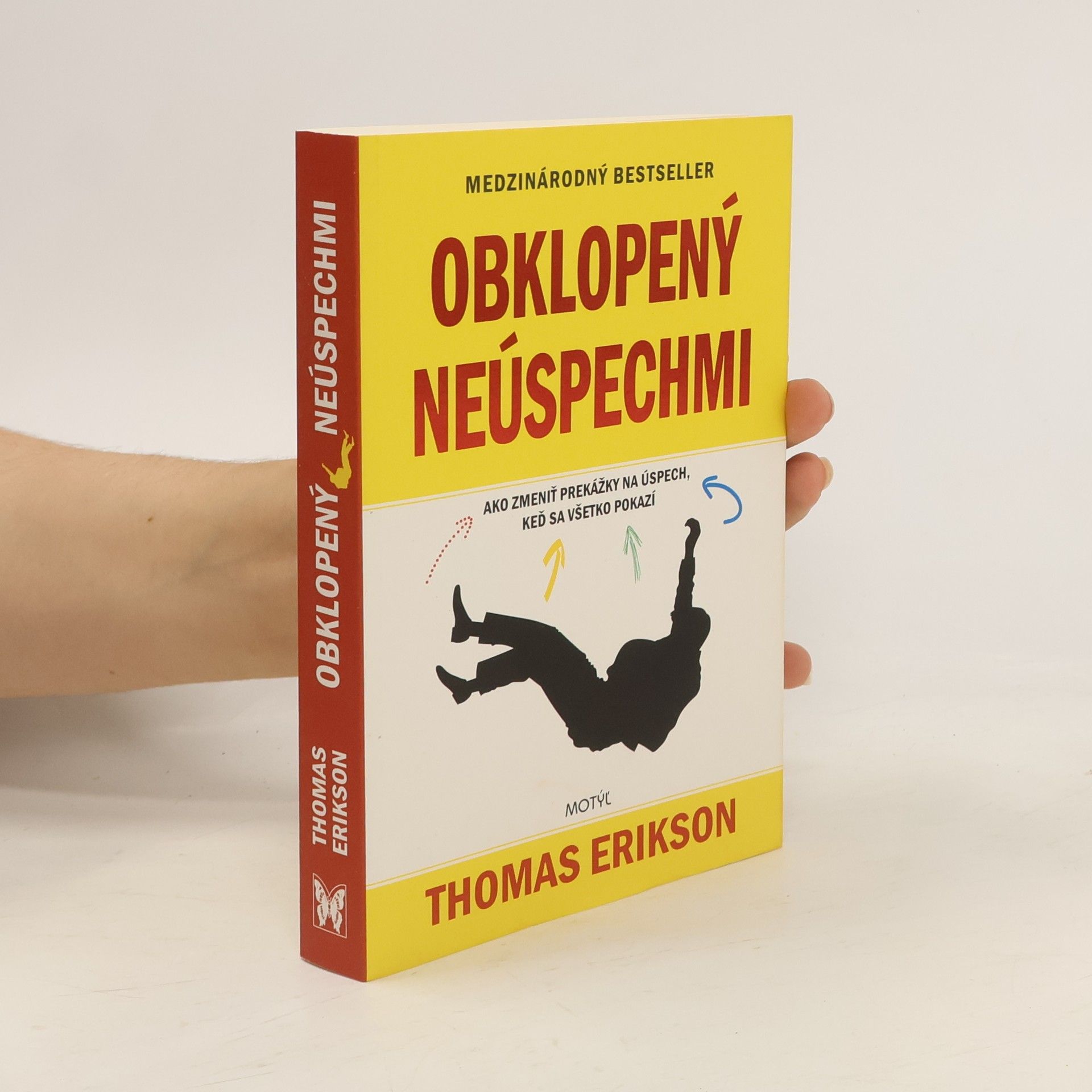 Thomas Erikson Obklopený neúspechmi