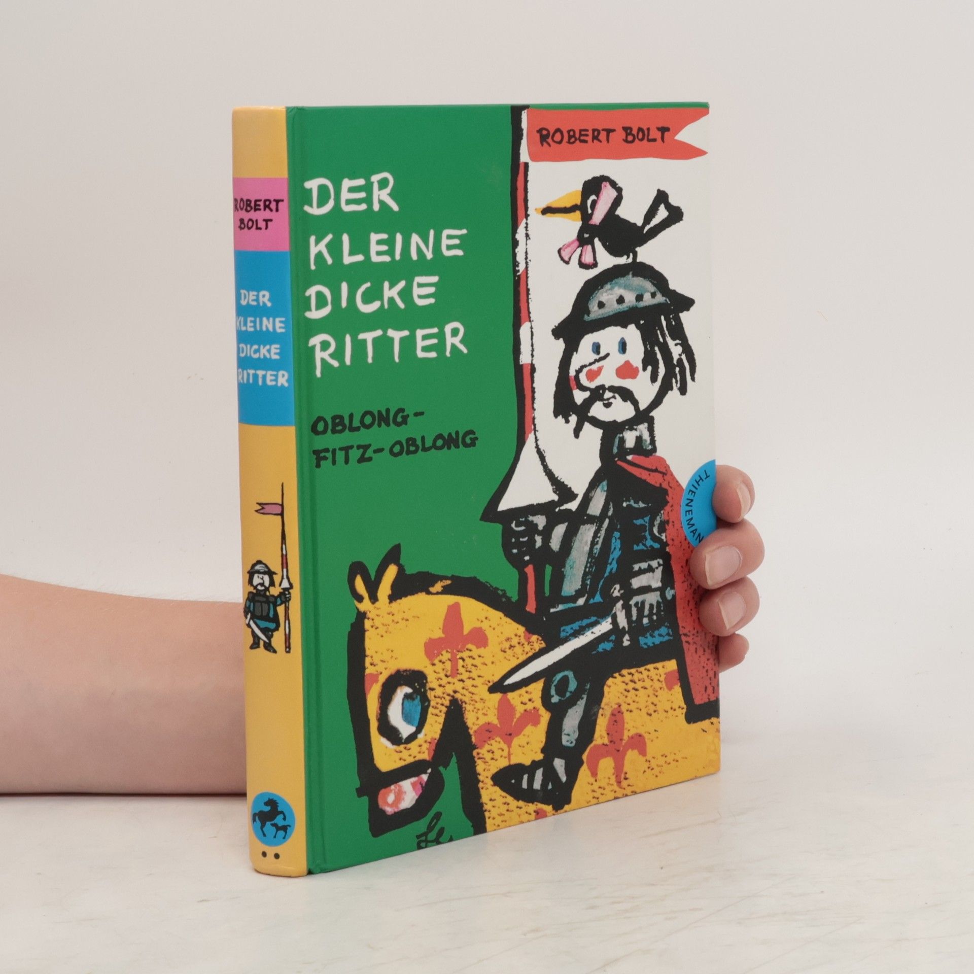 Robert Bolt Der kleine dicke Ritter Oblong-Fitz-Oblong