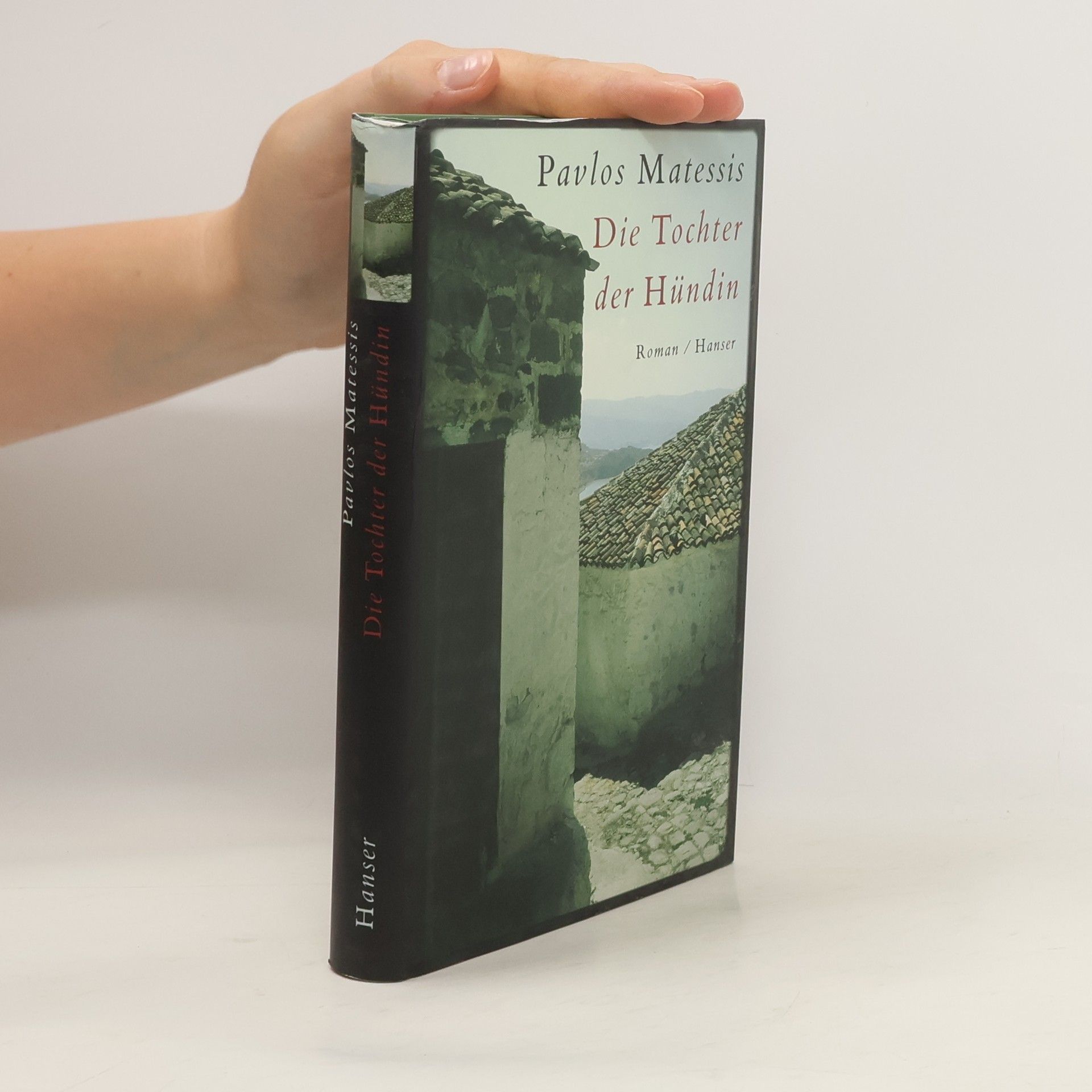 Paulos B. Matesis Die Tochter der Hündin