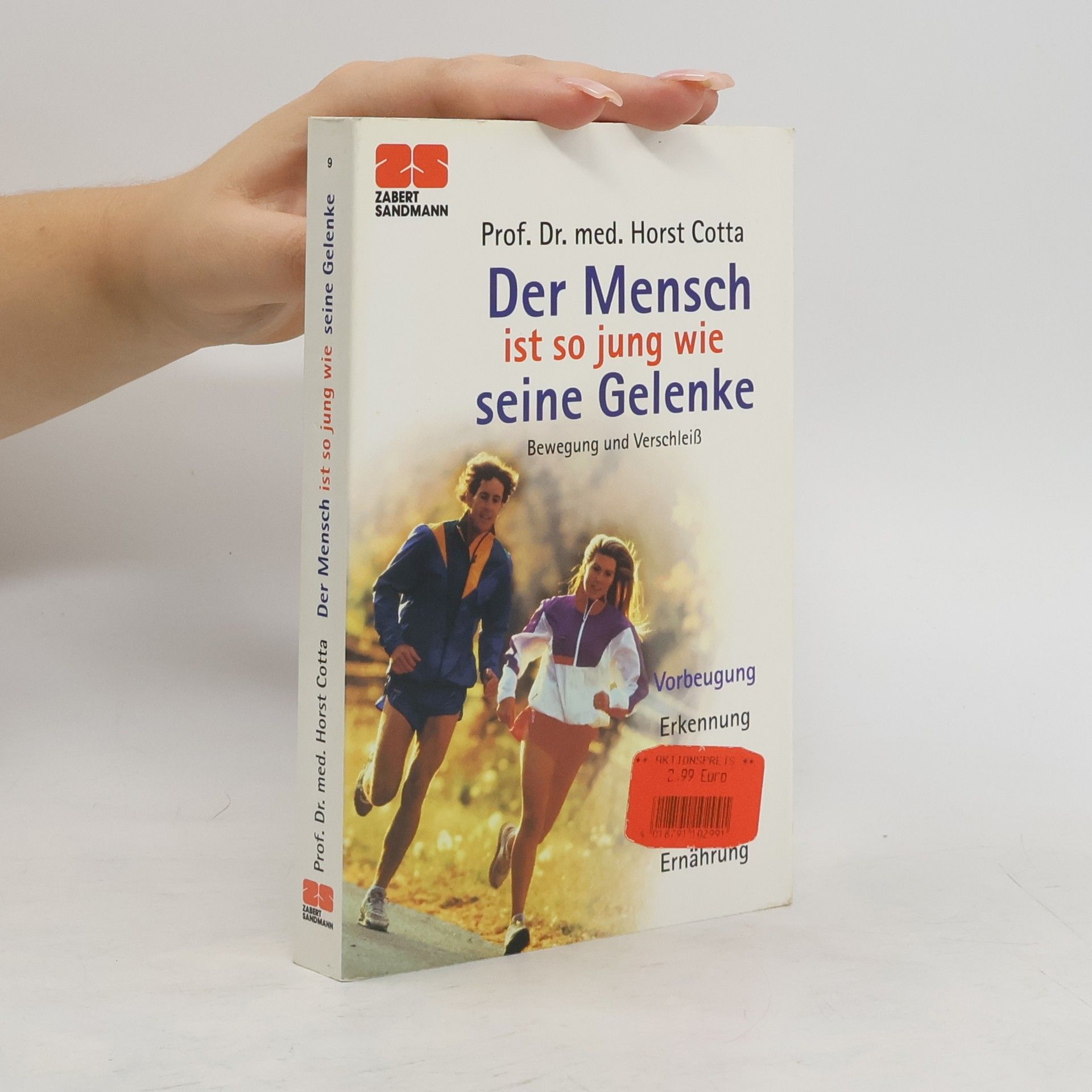 Horst Cotta Der Mensch ist so jung wie seine Gelenke