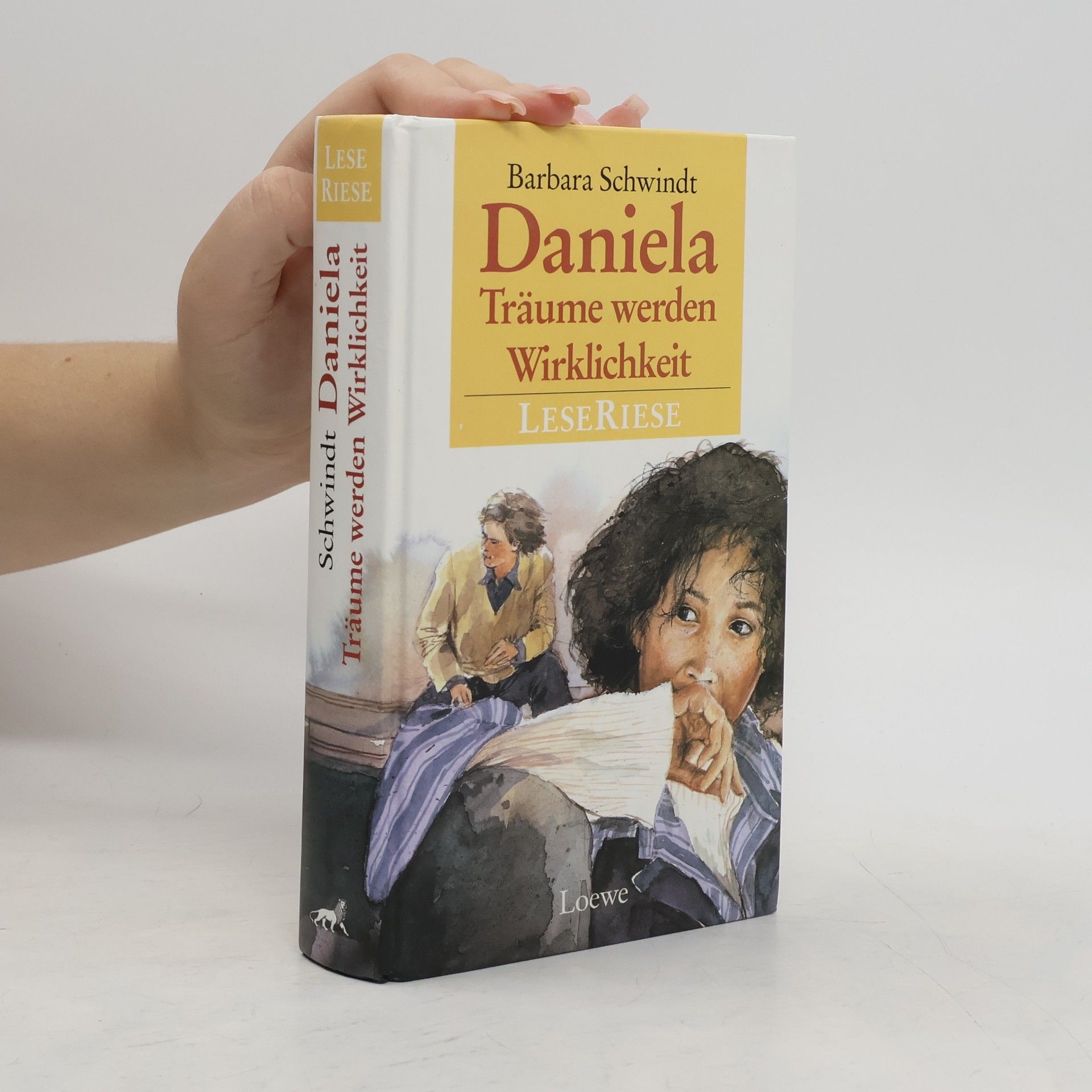 Barbara Schwindt Daniela. Träume werden Wirklichkeit