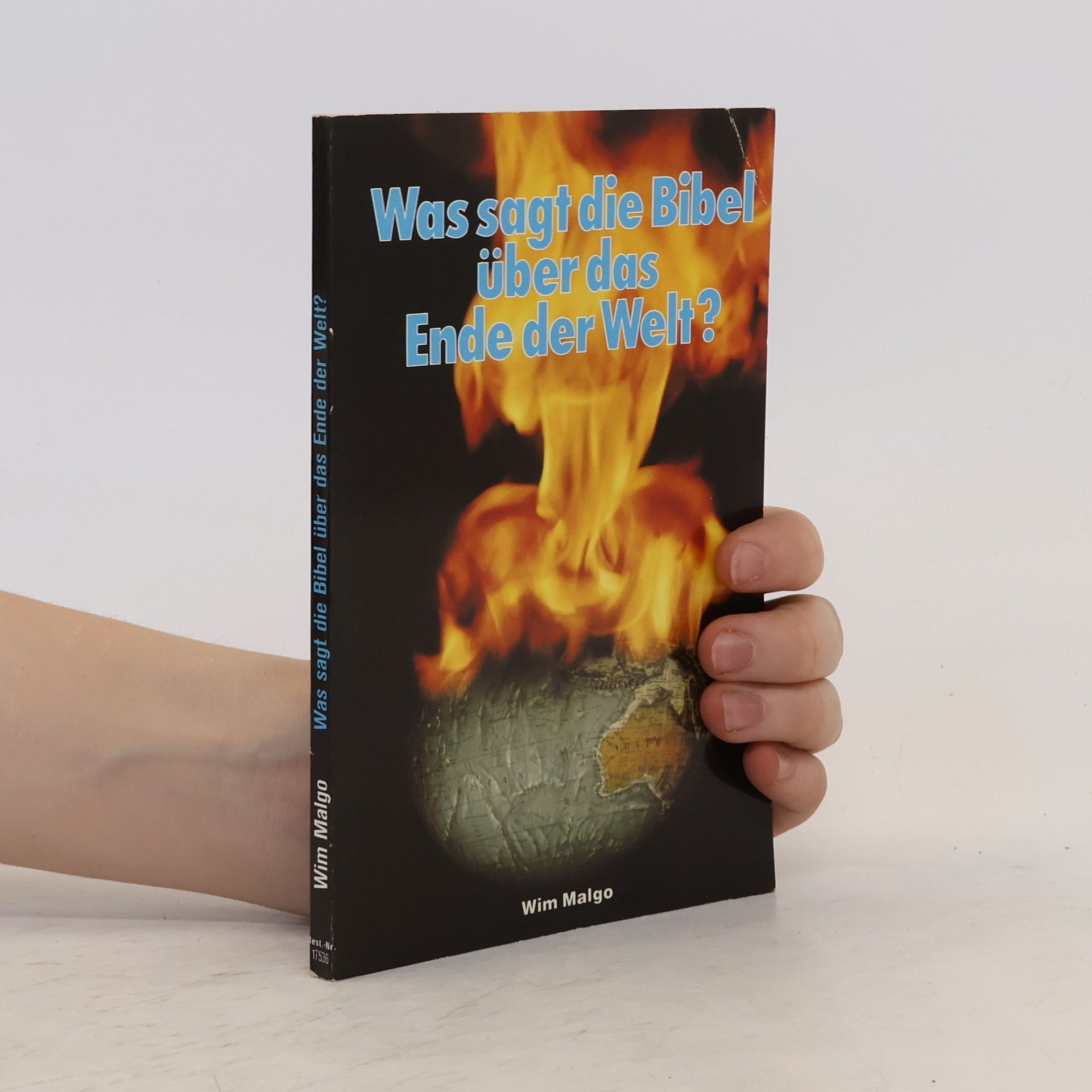 Wim Malgo Was sagt die Bibel über das Ende der Welt?