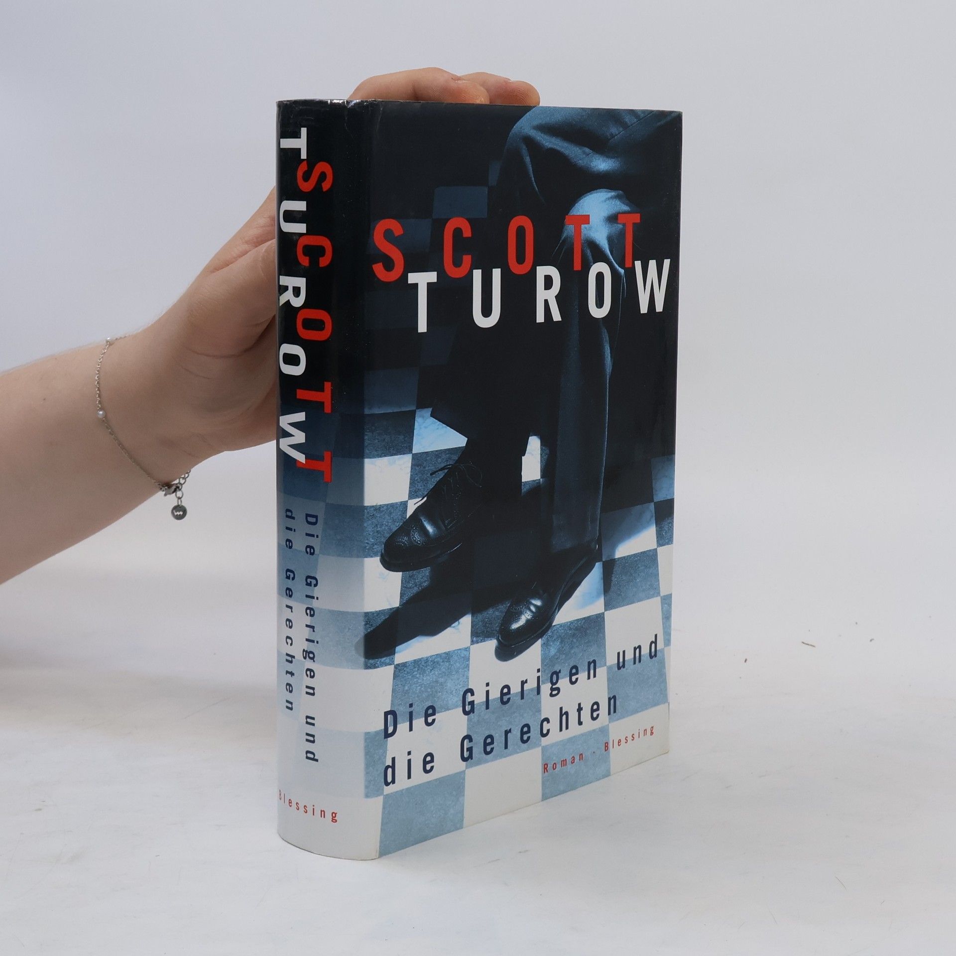 Scott Turow Die Gierigen und die Gerechten