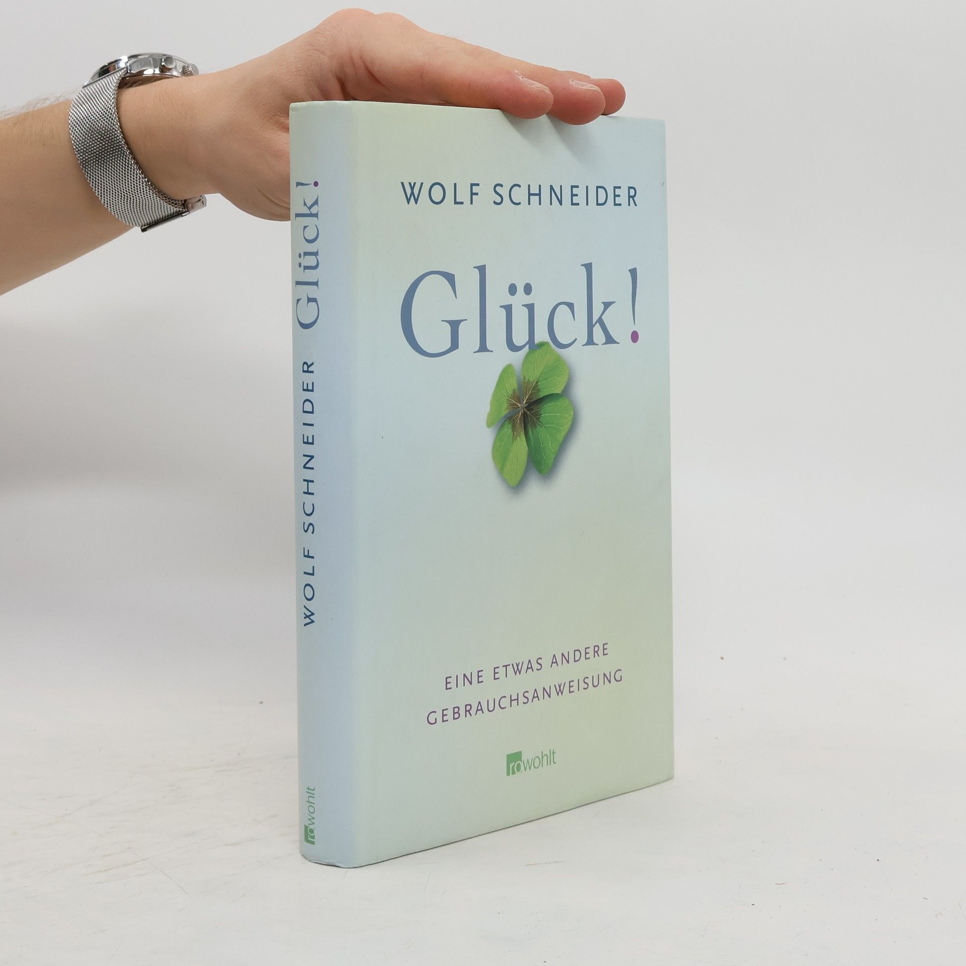 Wolf Schneider Glück!