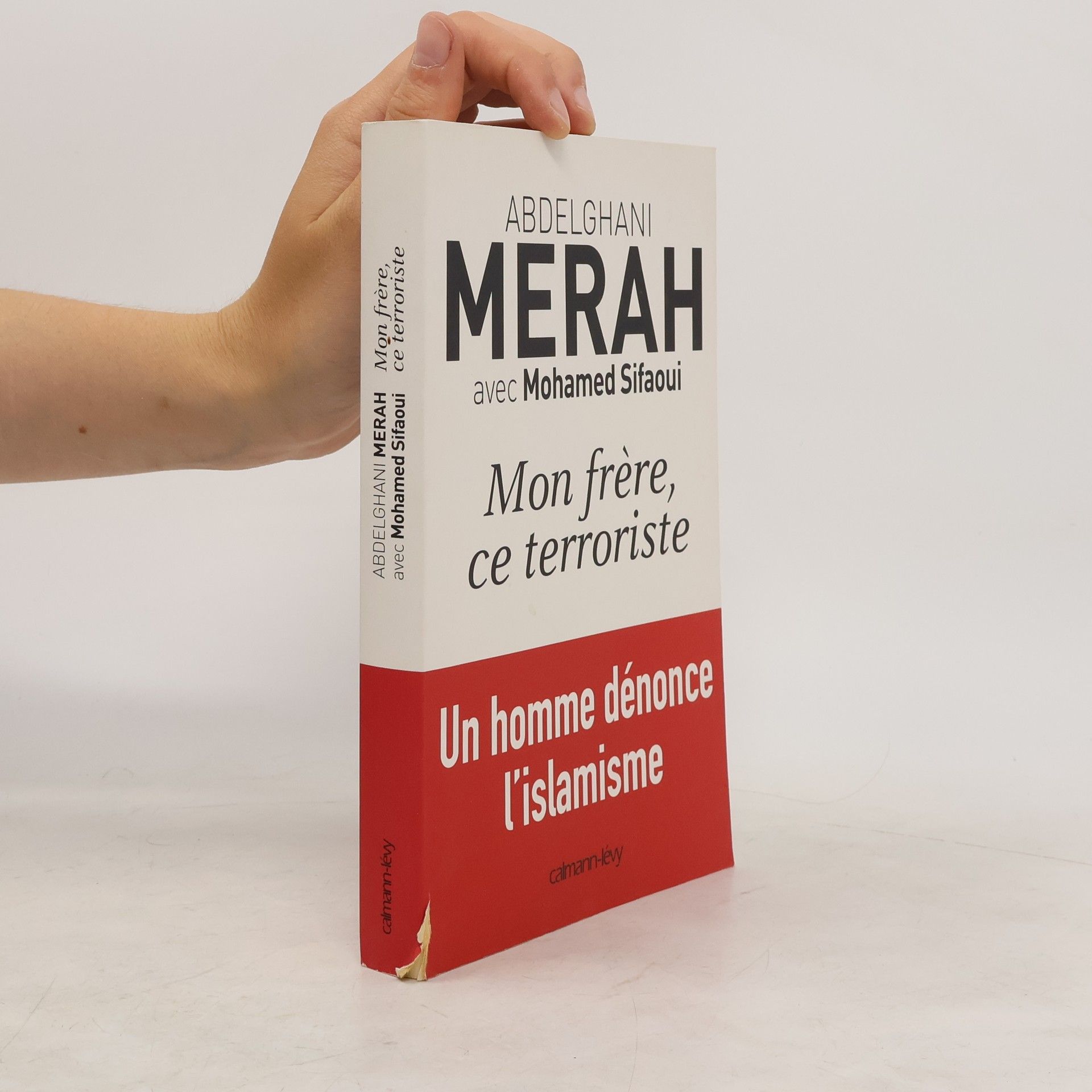 Abdelghani Merah Mon frère, ce terroriste