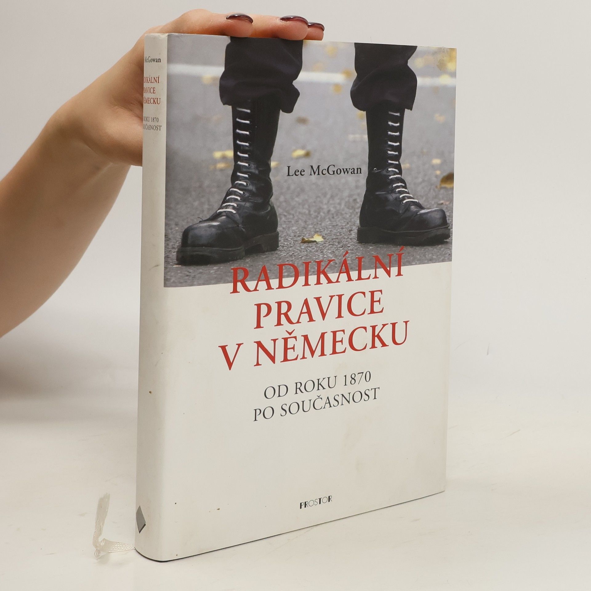 Lee McGowan Radikální pravice v Německu. Od roku 1870 po současnost