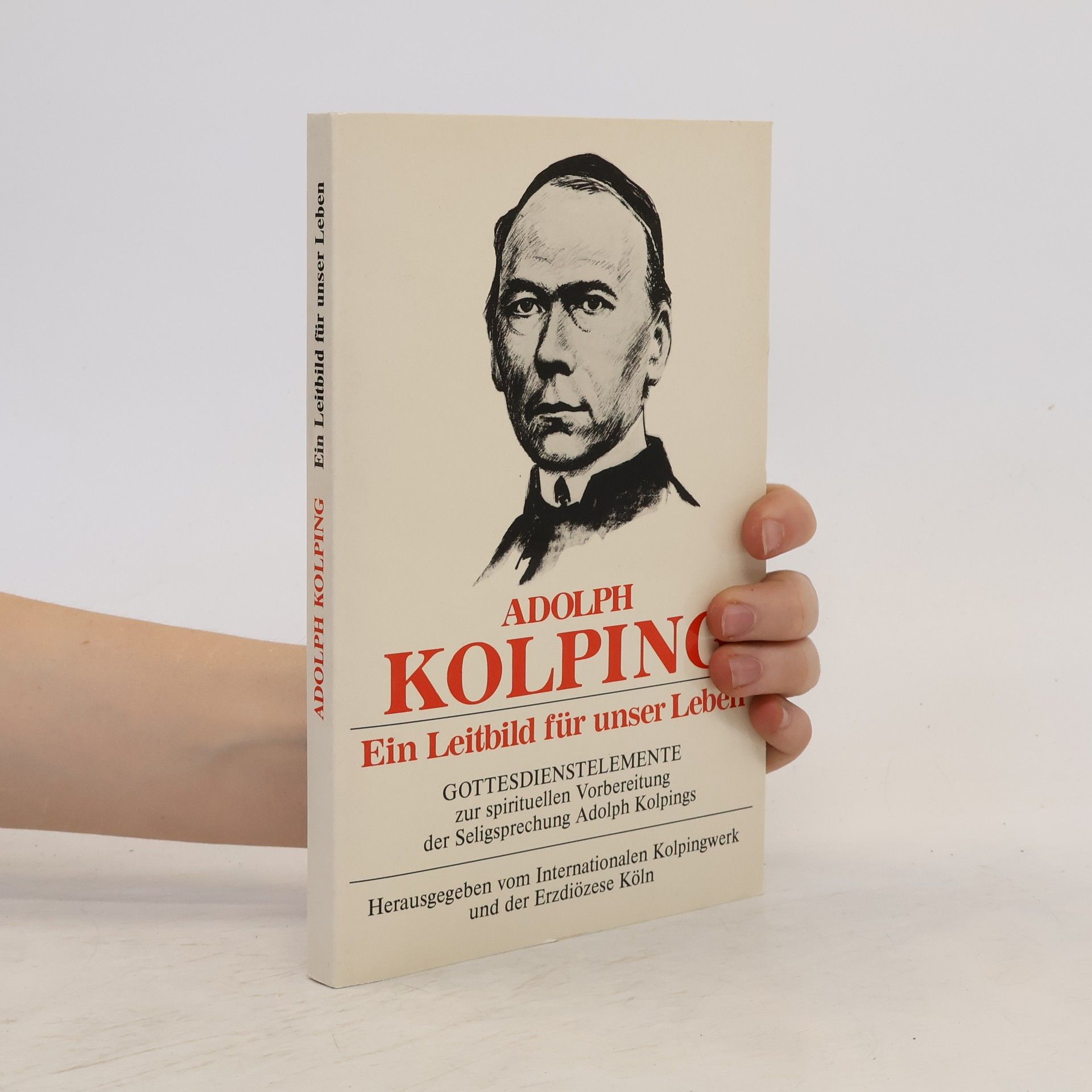 Adolf Kolping Ein Leitbild für unser Leben