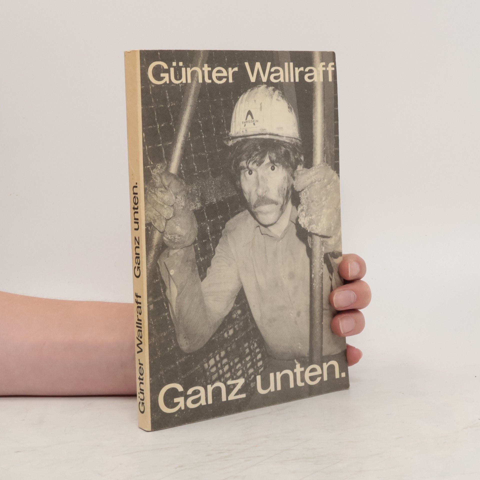 Günter Wallraff Ganz unten.