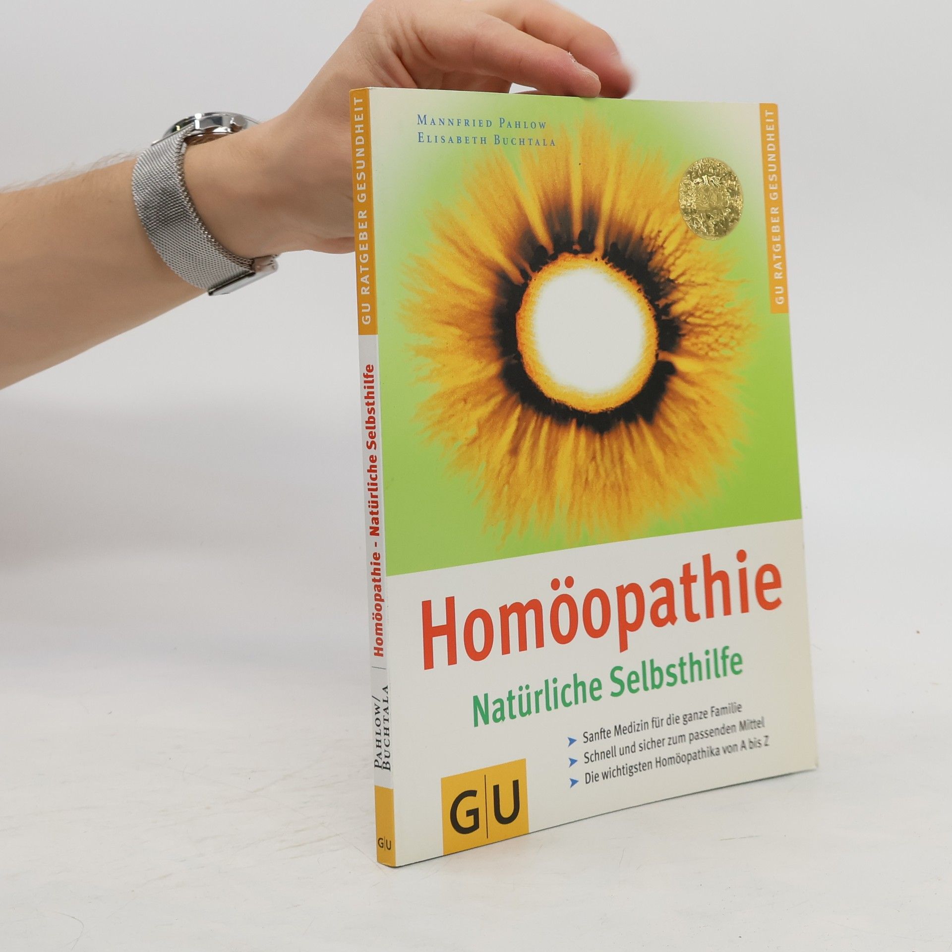 Mannfried Pahlow Homöopathie. Natürliche Selbsthilfe