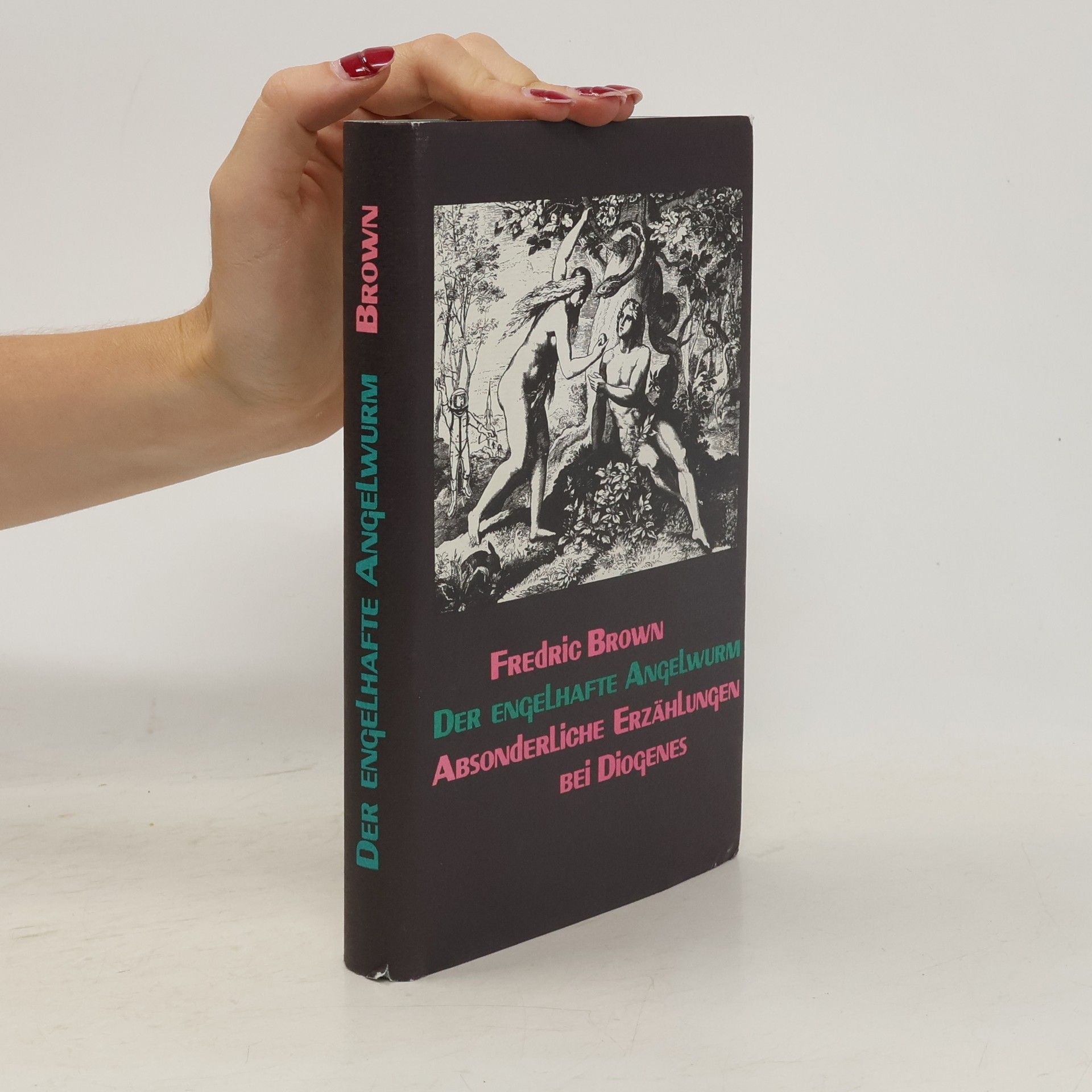 Fredric Brown Der engelhafte angelwurm. Absonderliche Ertahlungen bei Diogenes