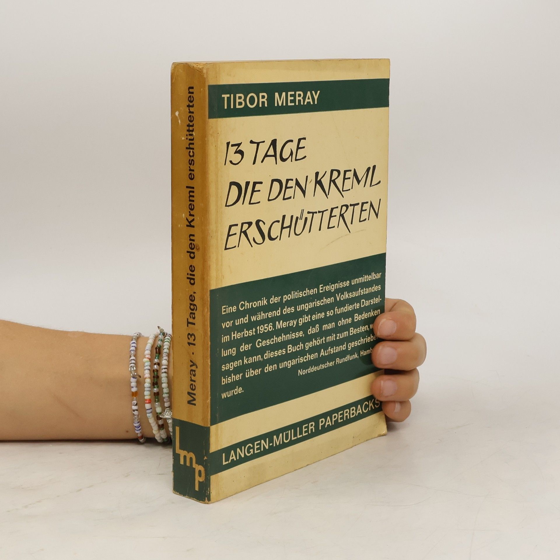 Tibor Meray 13 Tage, die den Kreml erschütterten