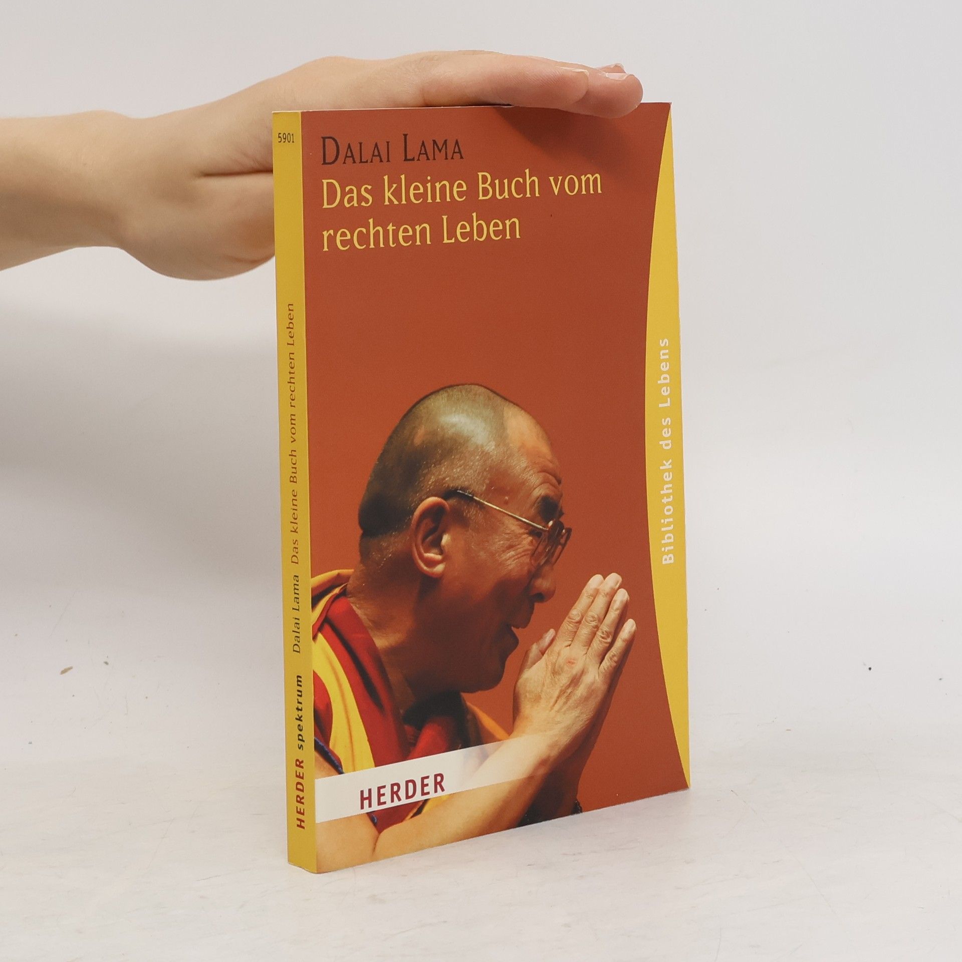 Dalai Lama XIV. Das kleine Buch vom rechten Leben
