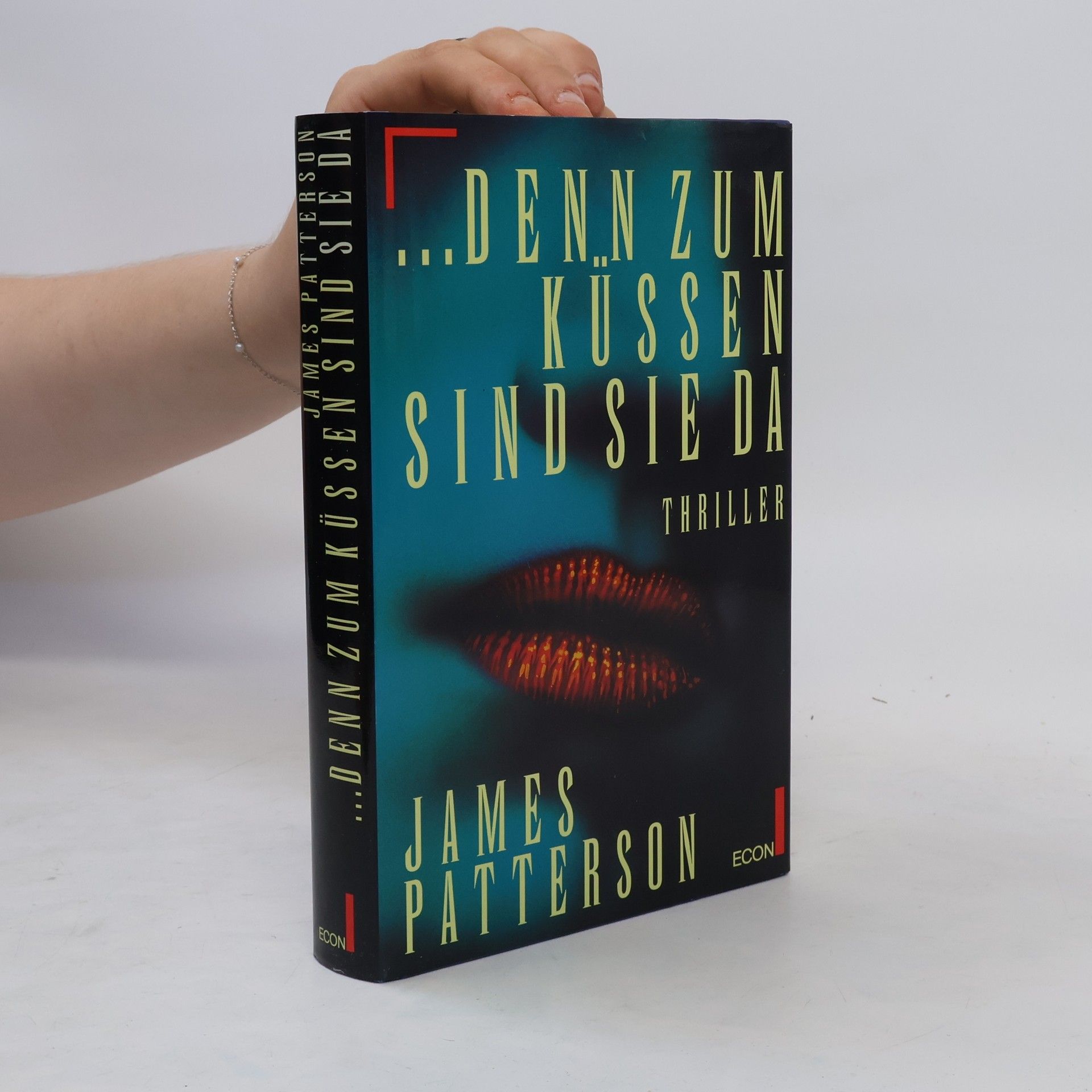 James Patterson ... denn zum Küssen sind sie da