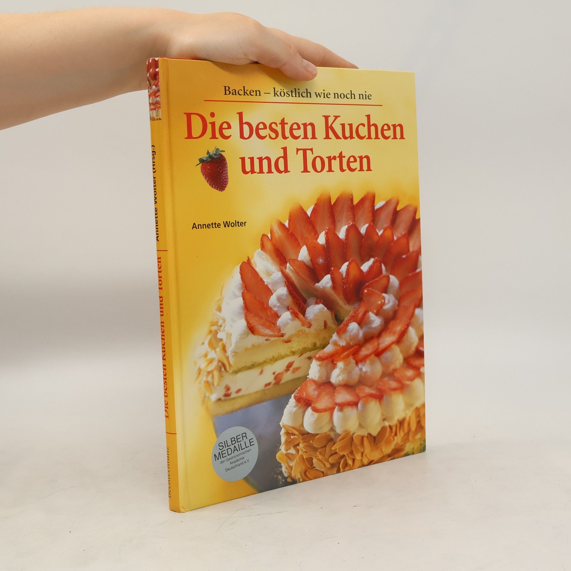 Annette Wolter Die besten Kuchen und Torten