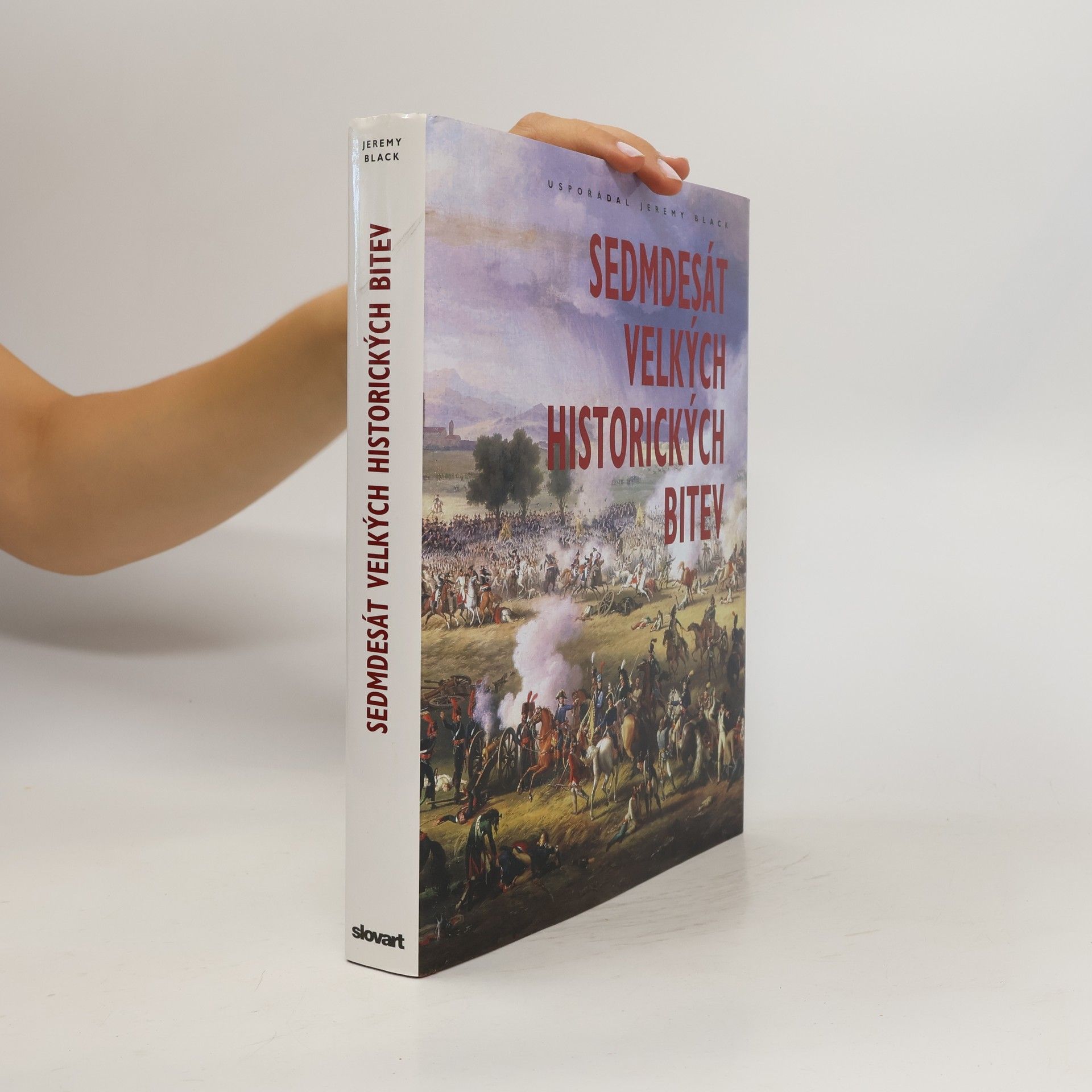 Jeremy Black Sedmdesát velkých historických bitev