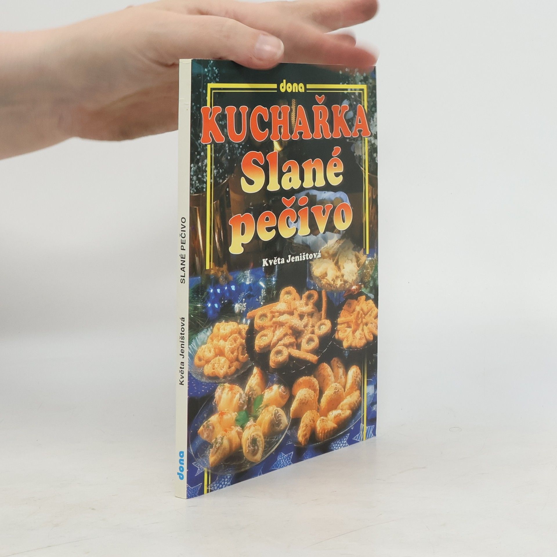 Jeništová Květa Kuchařka — Slané pečivo