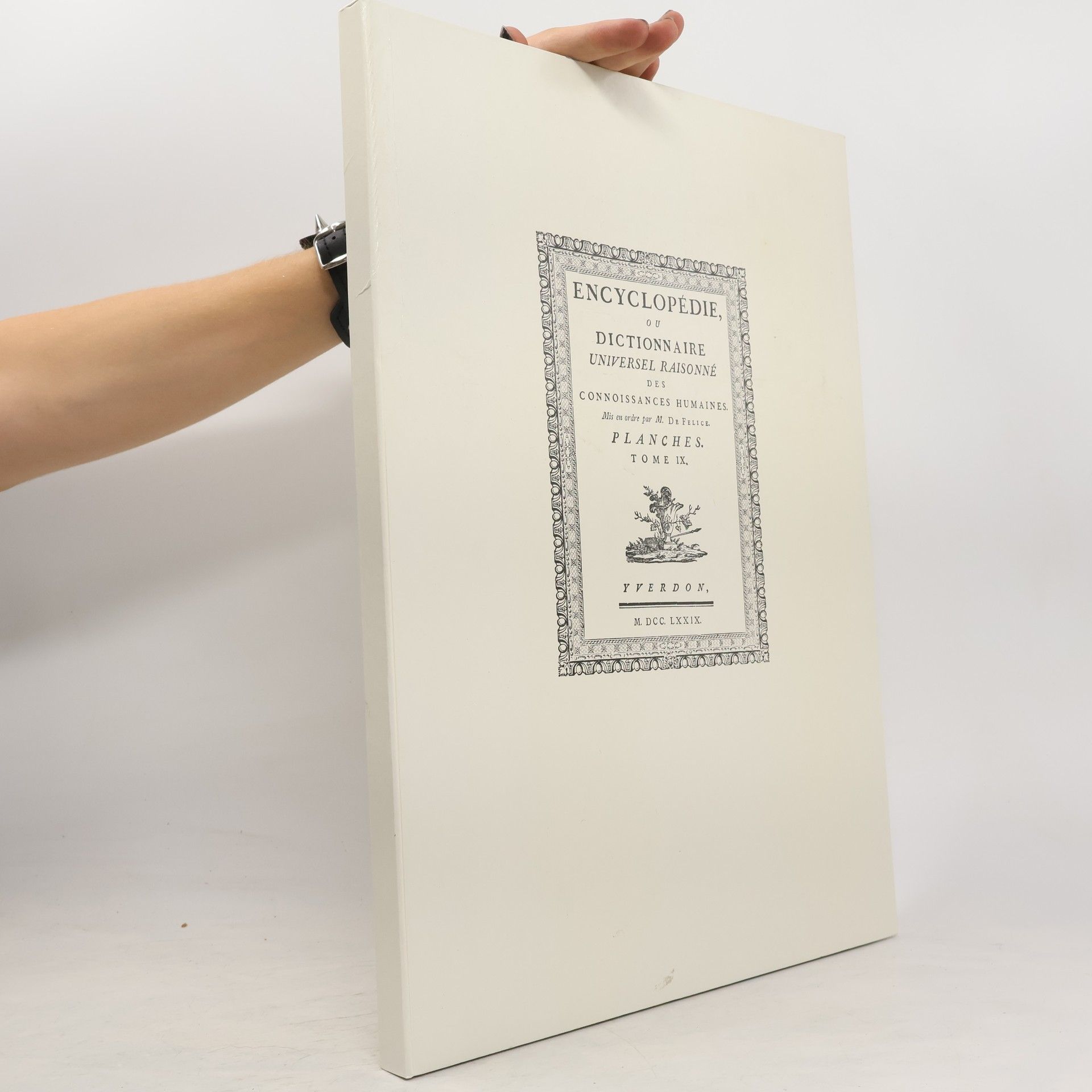 M. de Felice Encyclopédie, ou dictionnaire raisonné des connoissances humaines (reprint) (exemplaire numéroté)