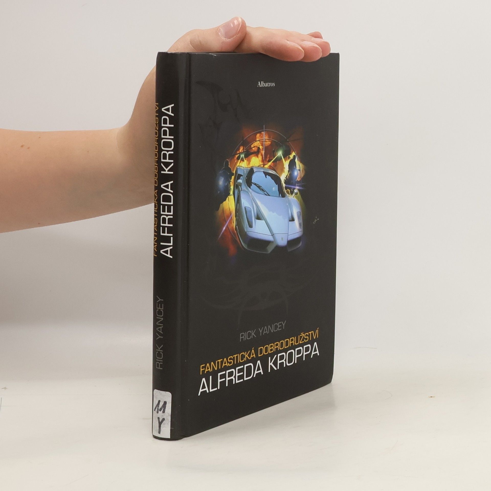 Rick Yancey Fantastická dobrodružství Alfreda Kroppa