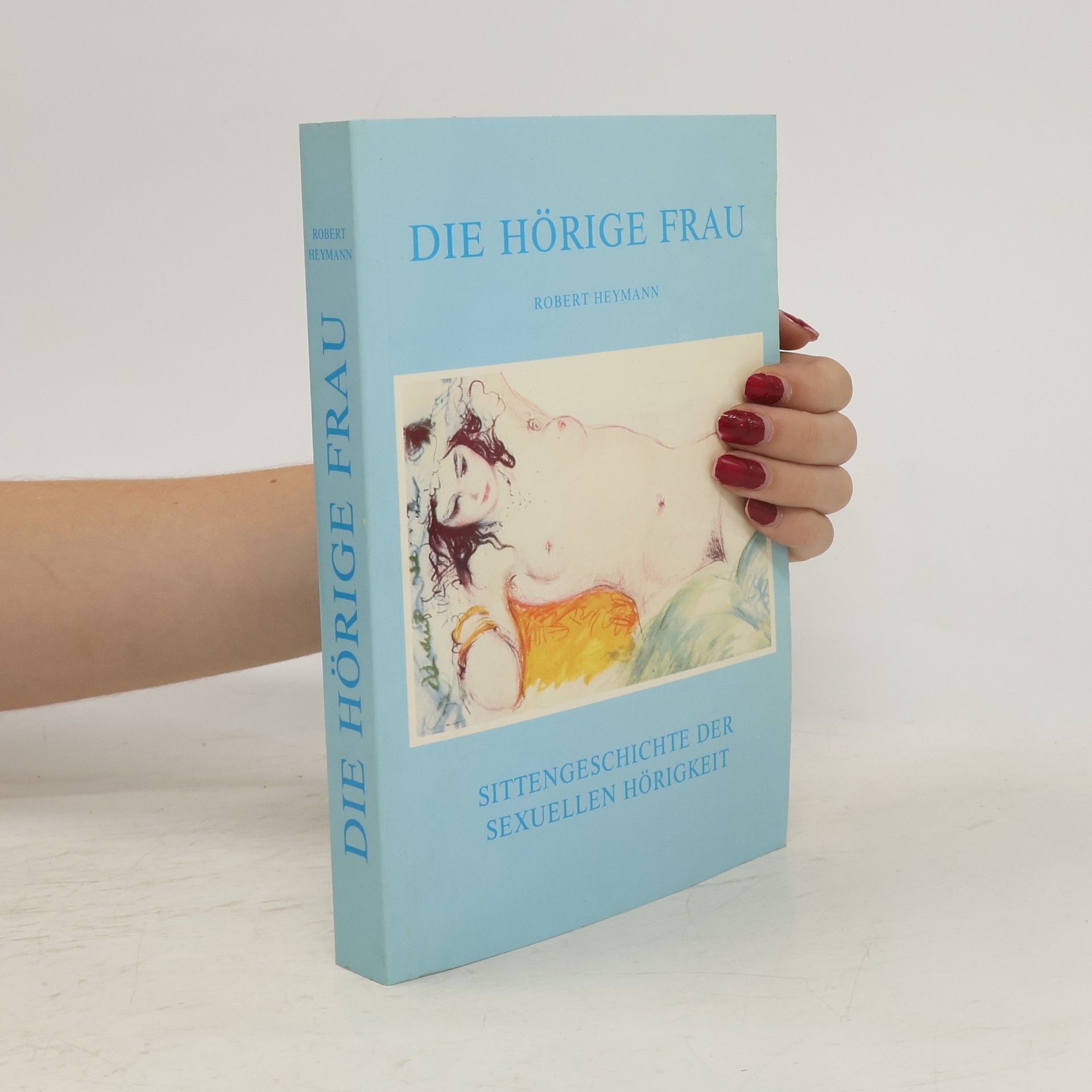 Robert Heymann Die hörige Frau