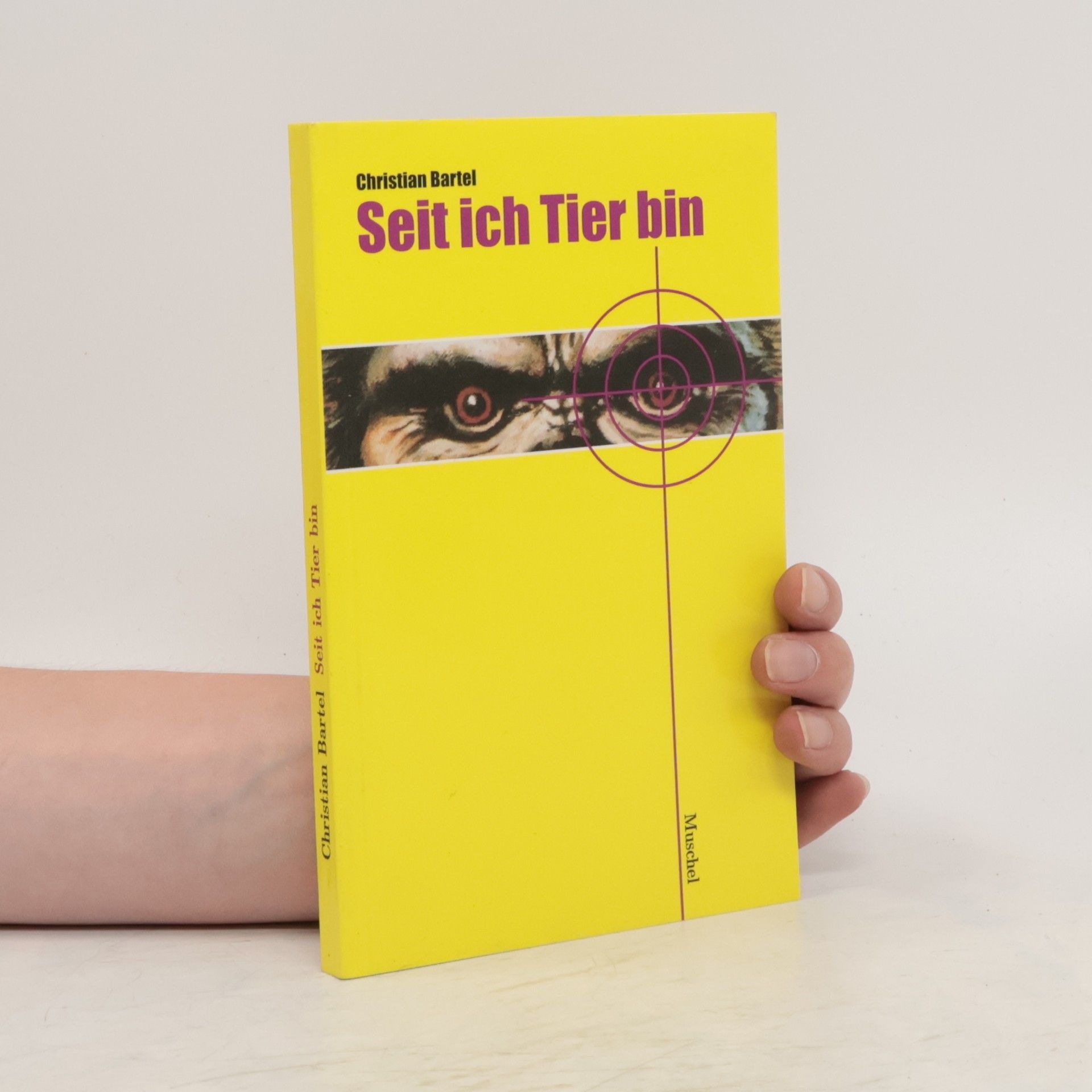 Christian Bartel Seit ich Tier bin