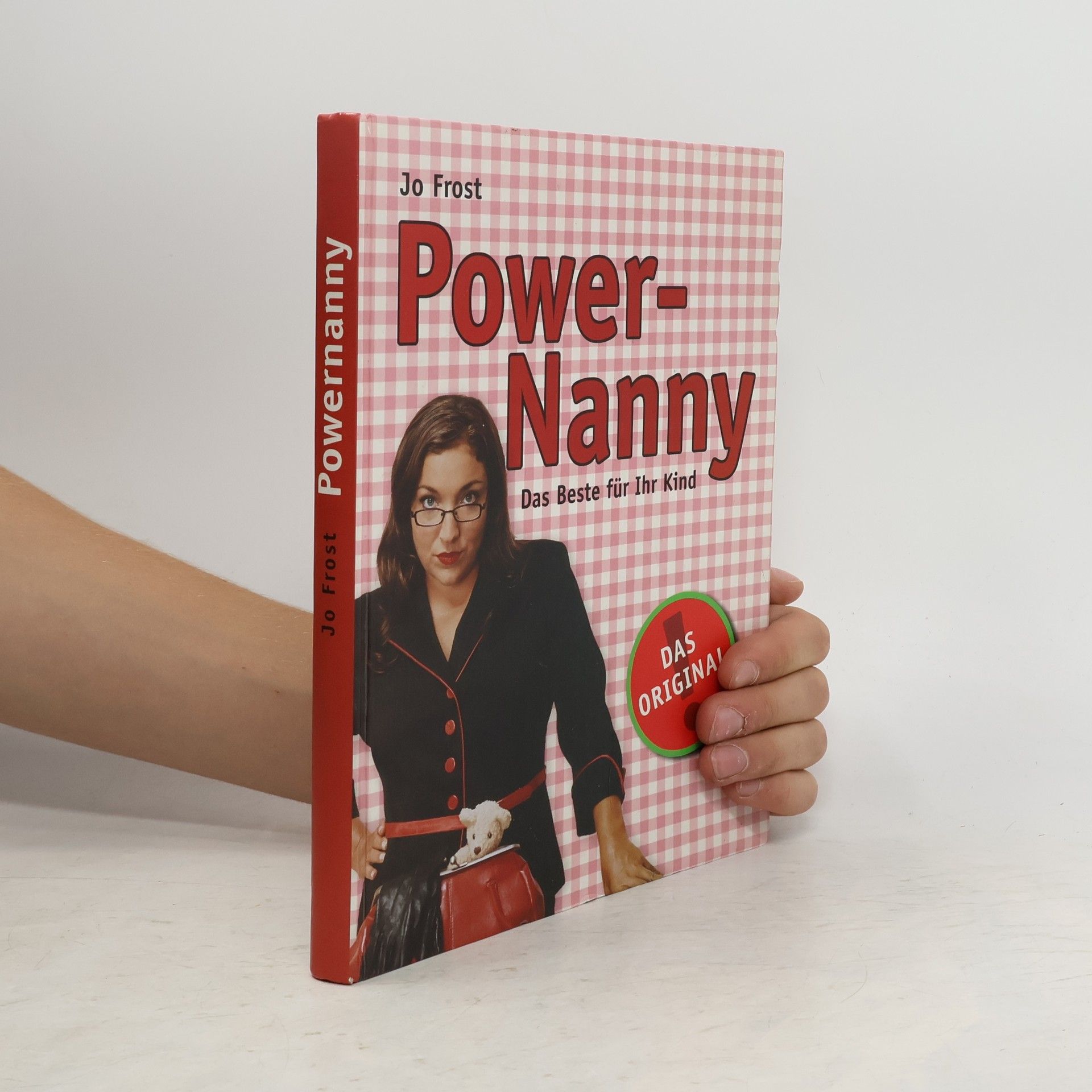 Jo Frost Power-Nanny. Das Beste für Ihr Kind