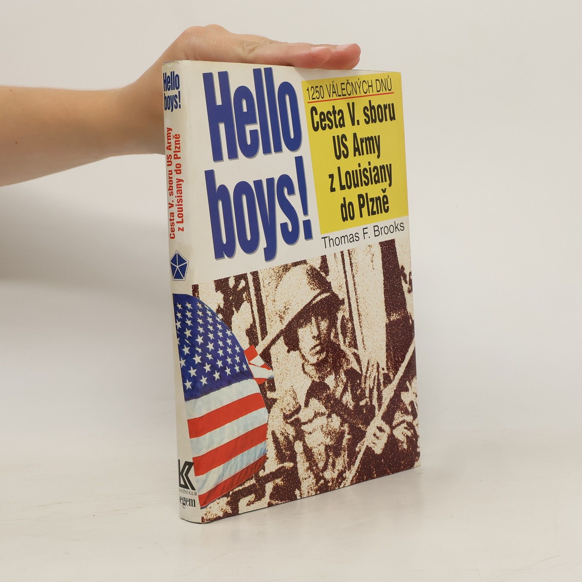 Thomas F. Brooks Hello boys! cesta 5. sboru US Army z Louisiany do Plzně
