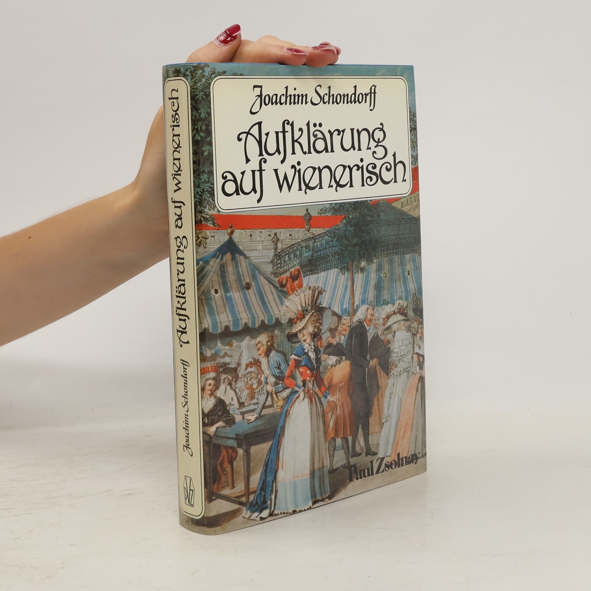 Joachim Schondorff Aufklärung auf wienerisch
