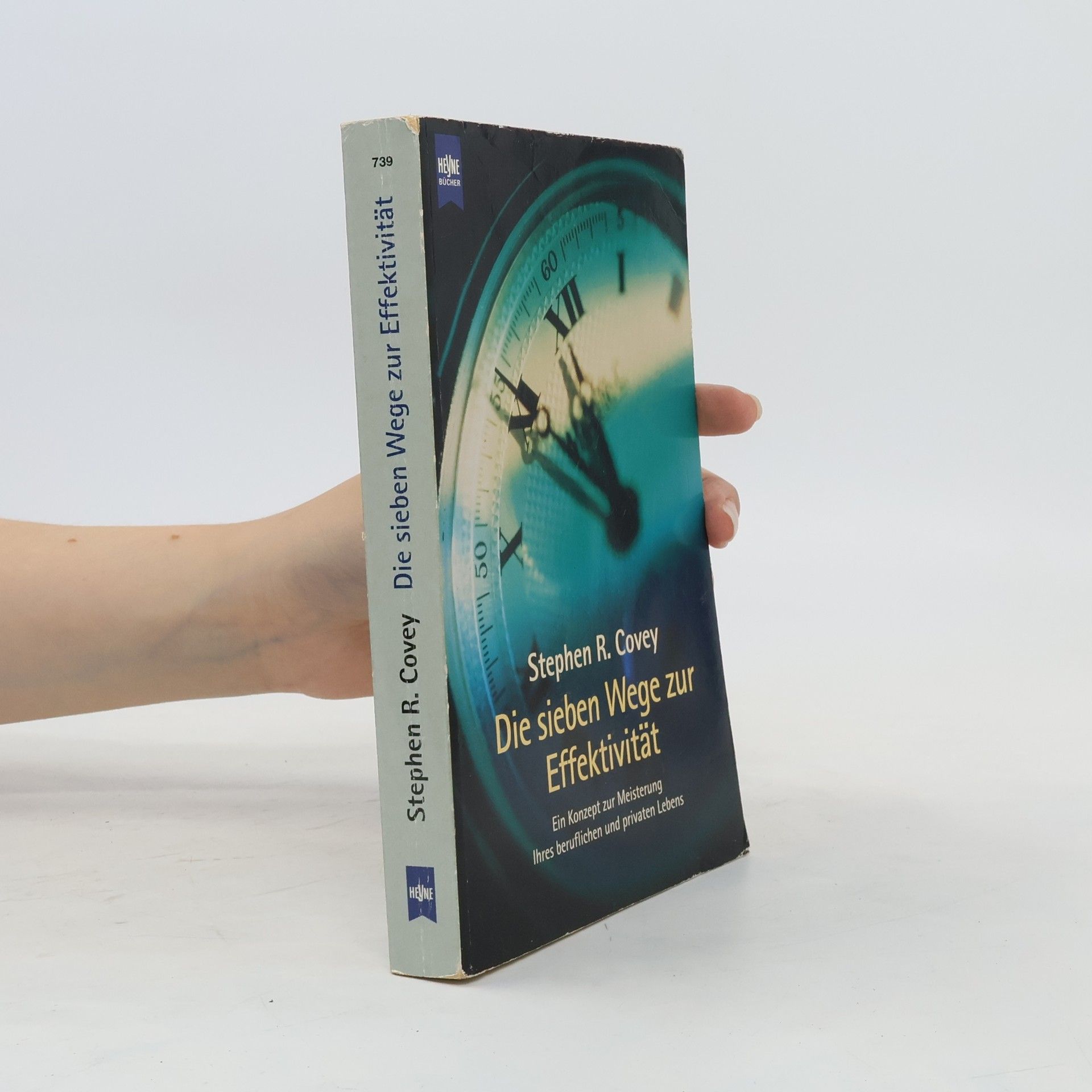 Stephen R. Covey Die sieben Wege zur Effektivität