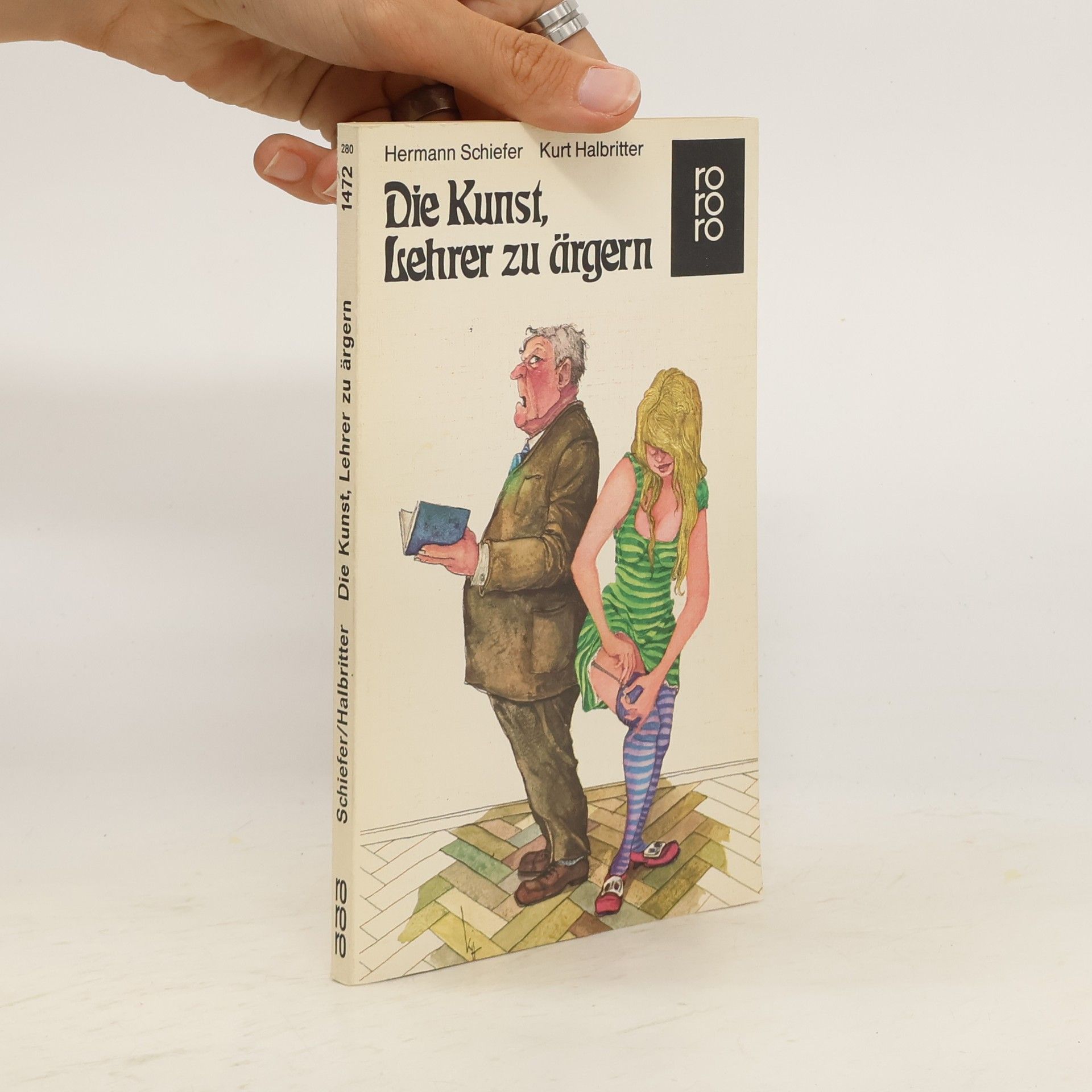 Kurt Halbritter Die Kunst, Lehrer zu ärgern