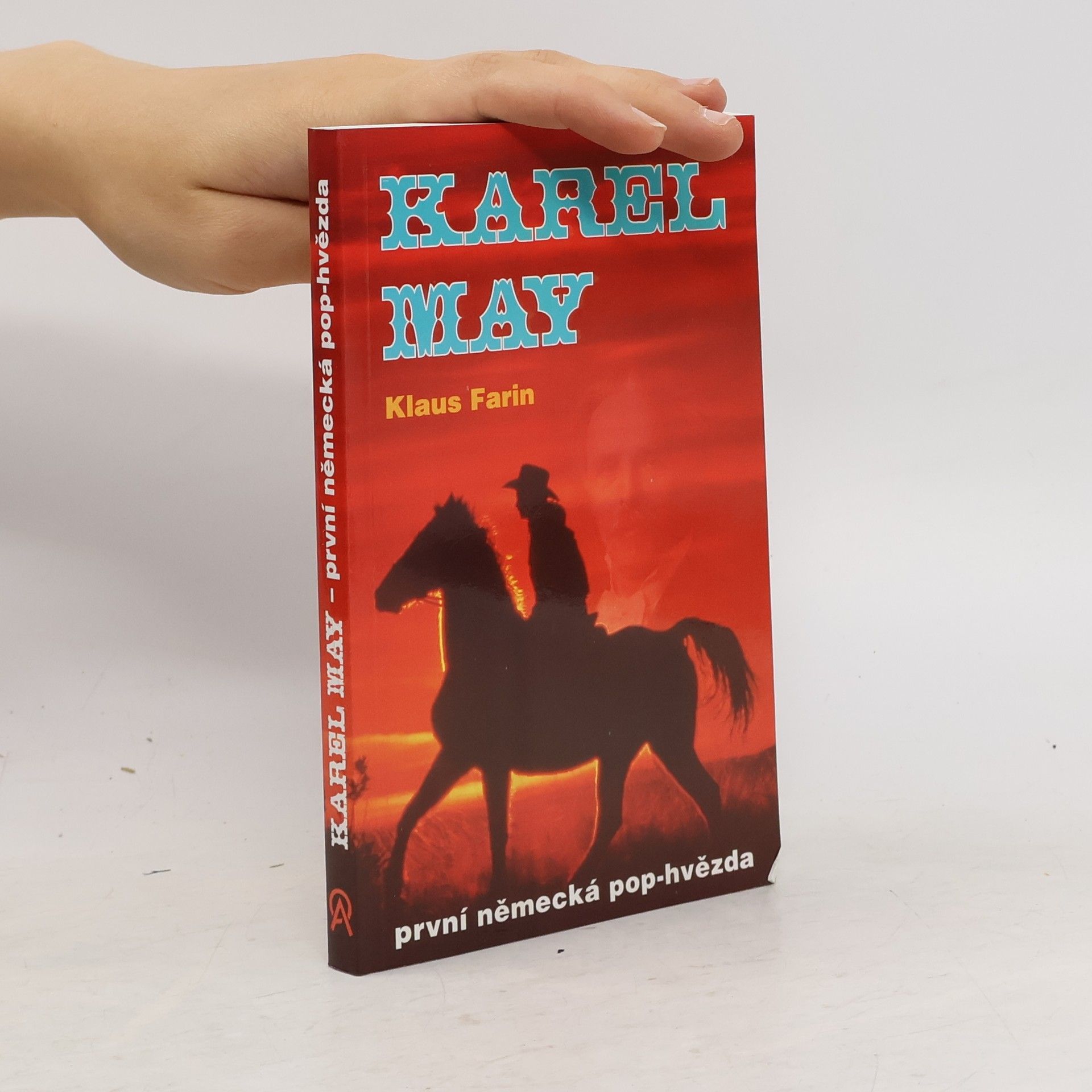 Klaus Farin Karel May: První německá pop-hvězda