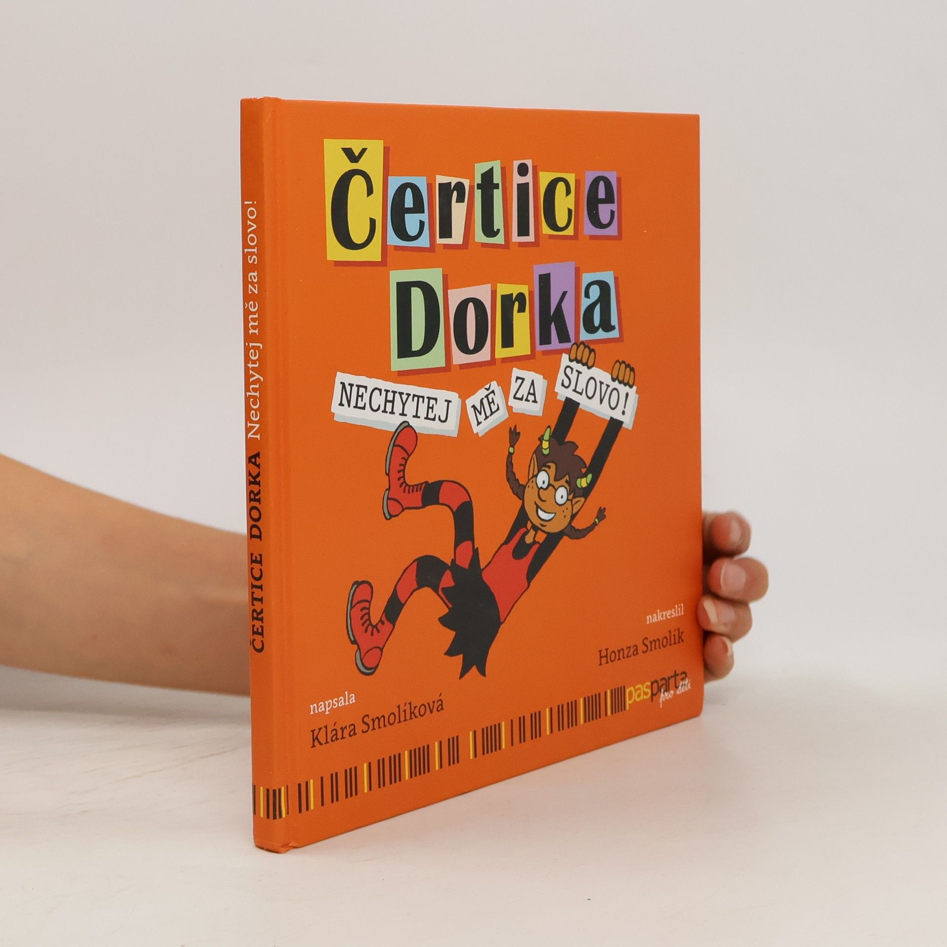 Klára Smolíková Čertice Dorka. Nechytej mě za slovo!