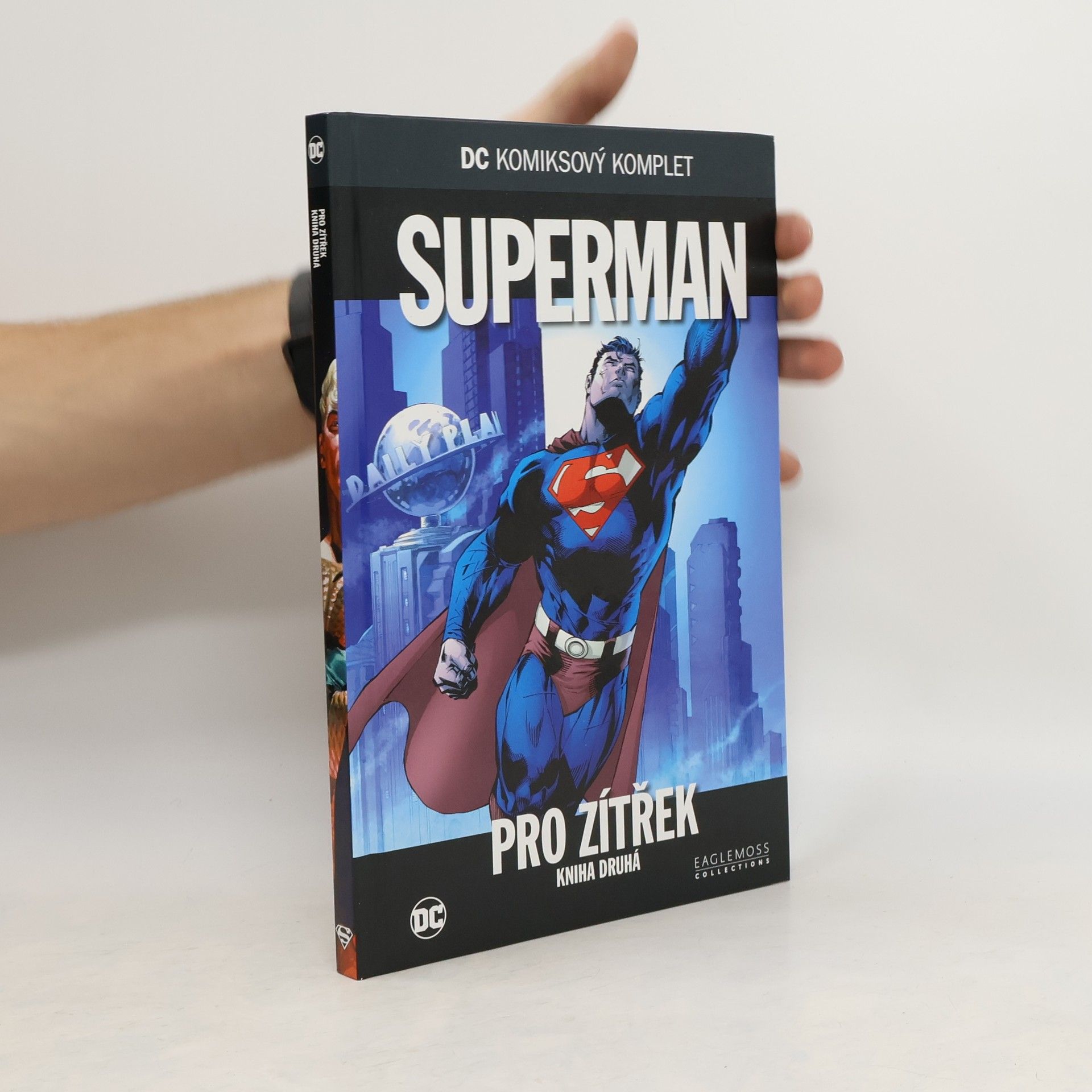 Brian Azzarello Superman. Pro zítřek. Kniha druhá.