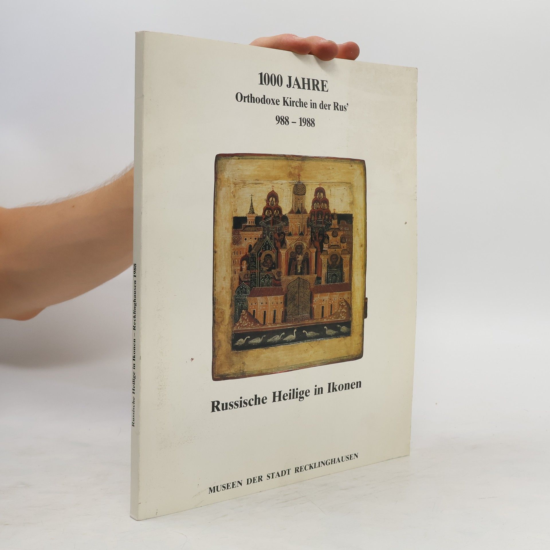 Ferdinand von Ullrich 1000 Jahre Orthodoxe Kirche in der Rus', 988 - 1988
