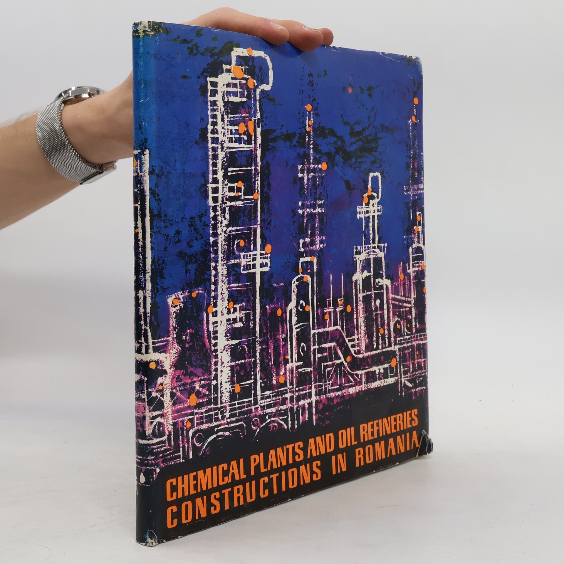 AA.VV. Chemical plants and oil refineries constructions in Romania