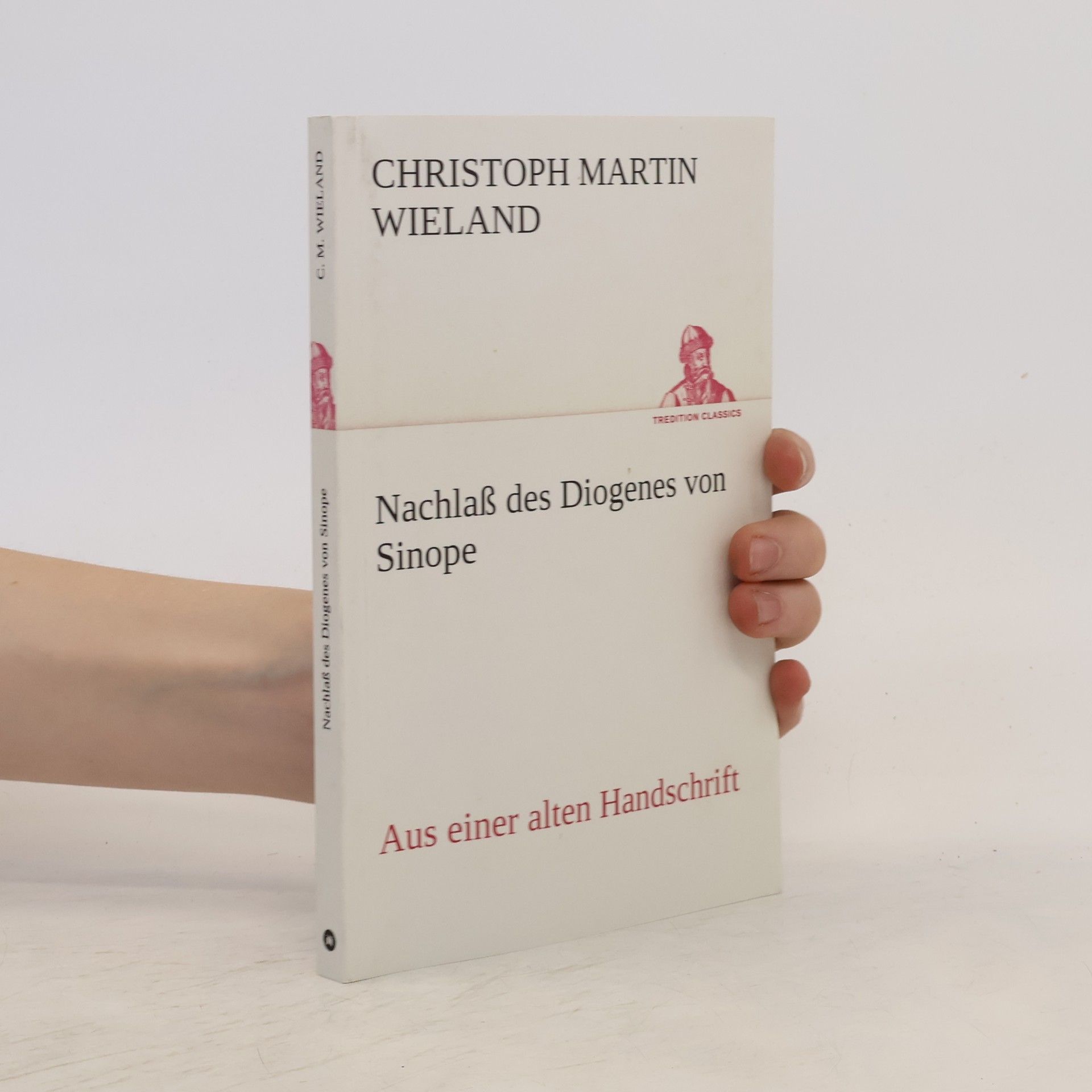 Christoph Martin Wieland Nachlaß des Diogenes von Sinope