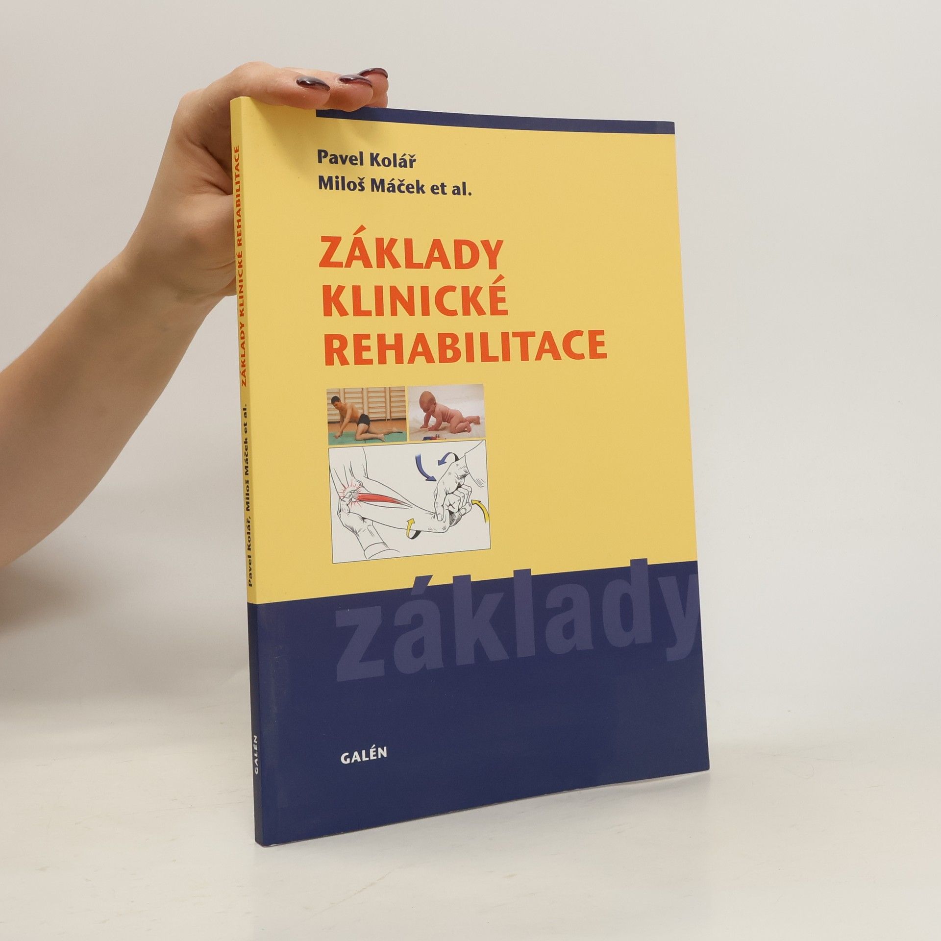 Pavel Kolář Základy klinické rehabilitace