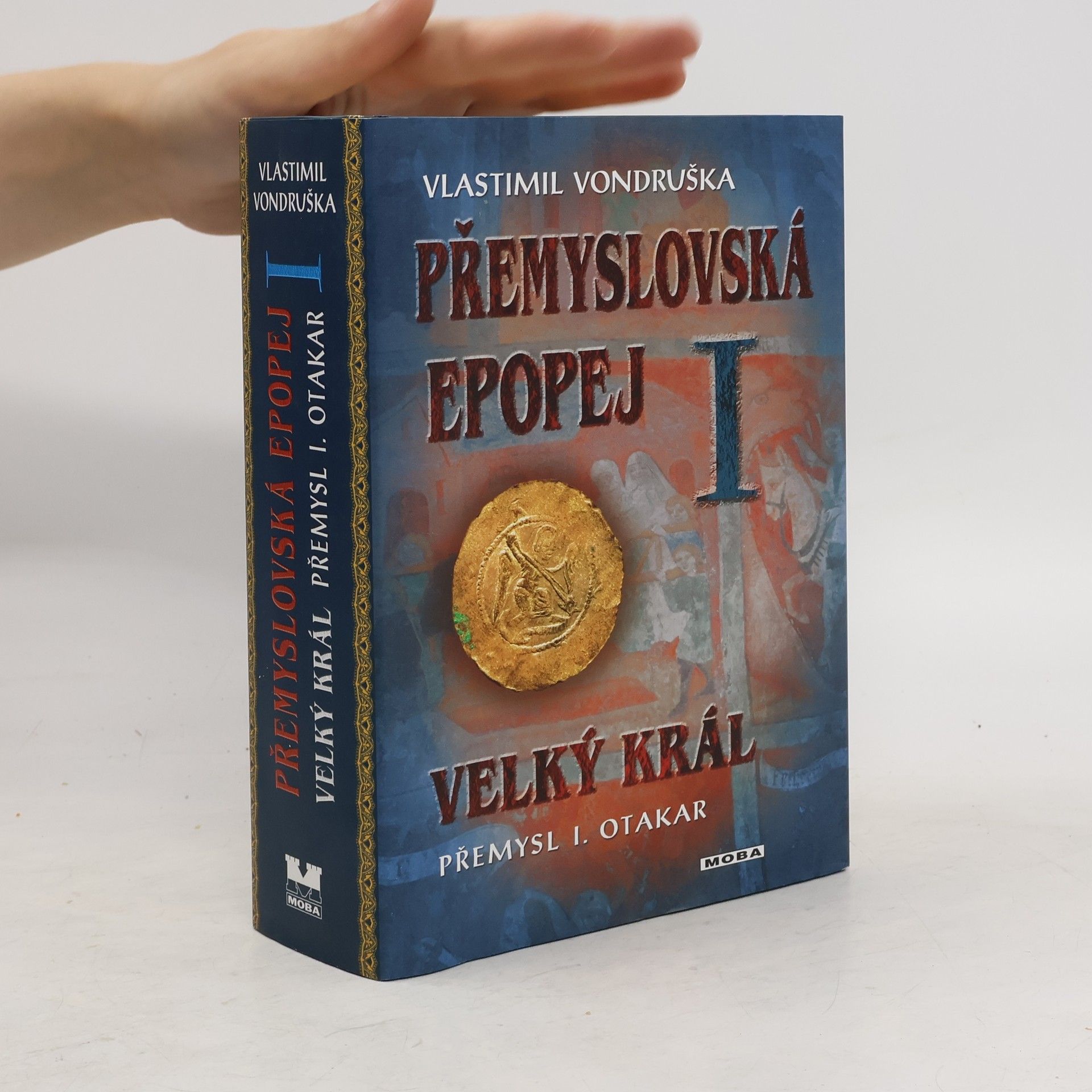 Vlastimil Vondruška Přemyslovská epopej I.
