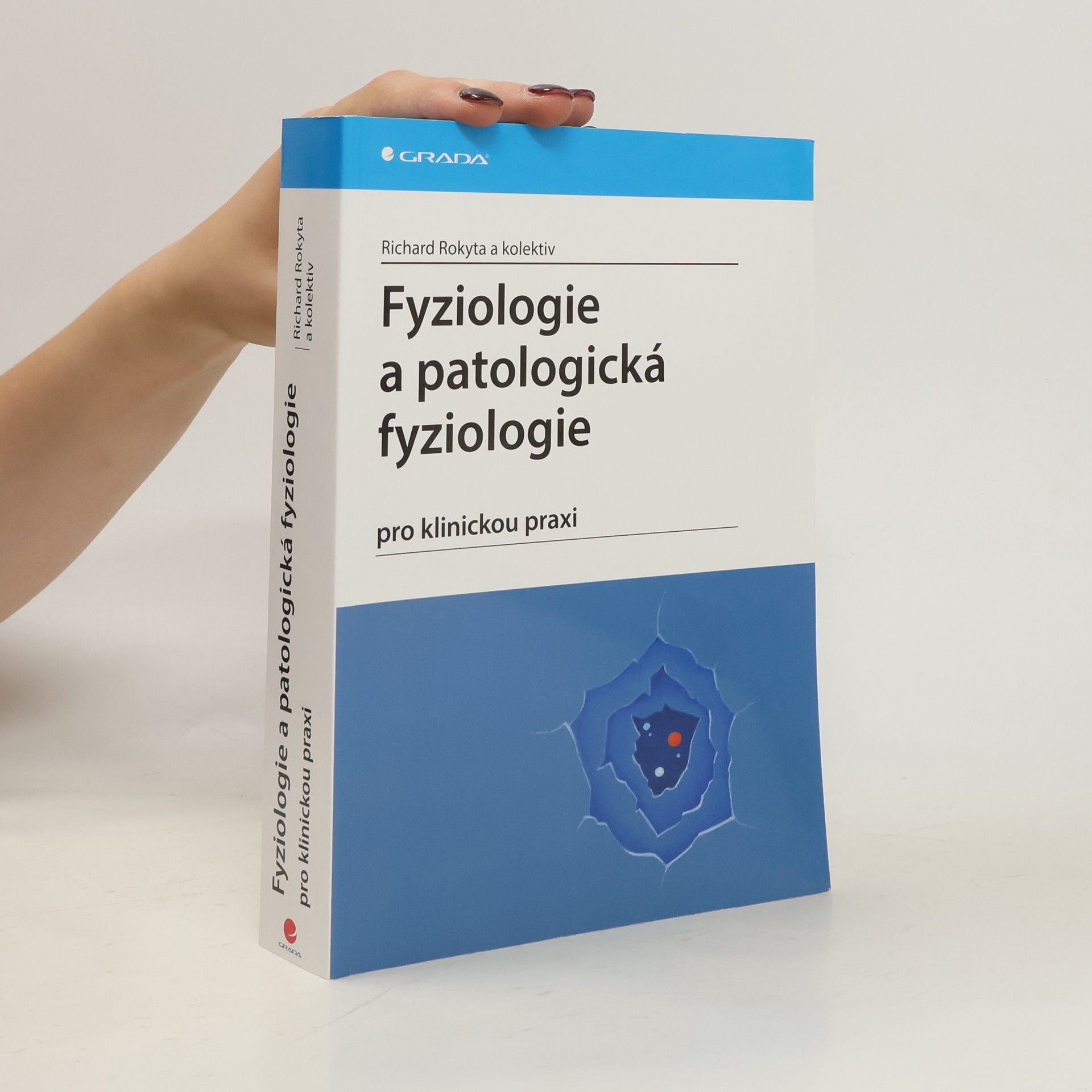 Richard Rokyta Fyziologie a patologická fyziologie