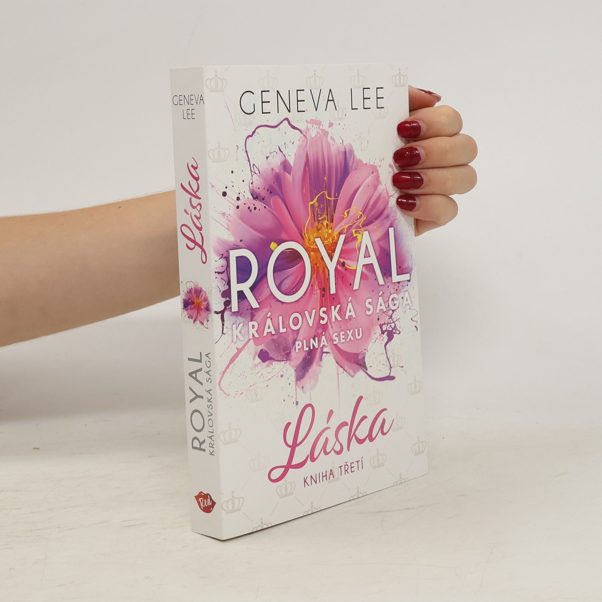 Geneva Lee Královská sága plná sexu. Kniha třetí, Láska
