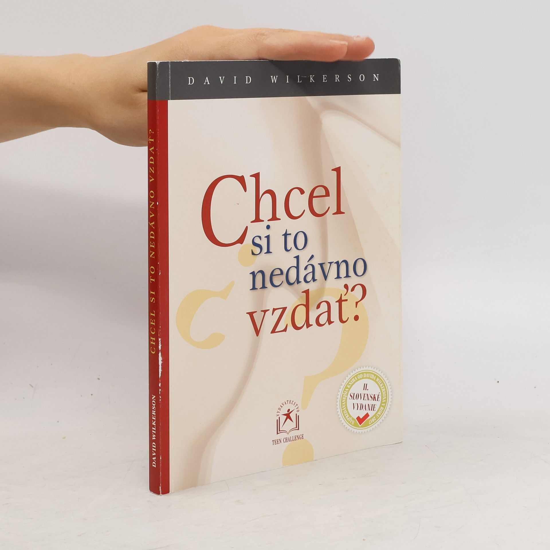 Wilkerson David Chcel si to nedávno vzdať?