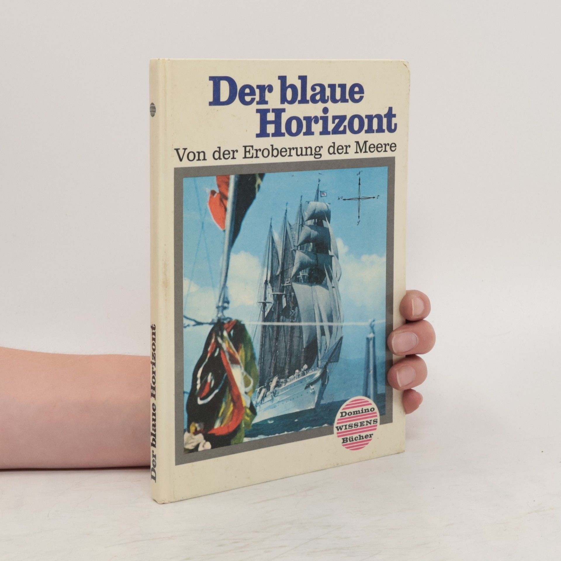AA.VV. Der blaue Horizont. Von der Eroberung der Meere