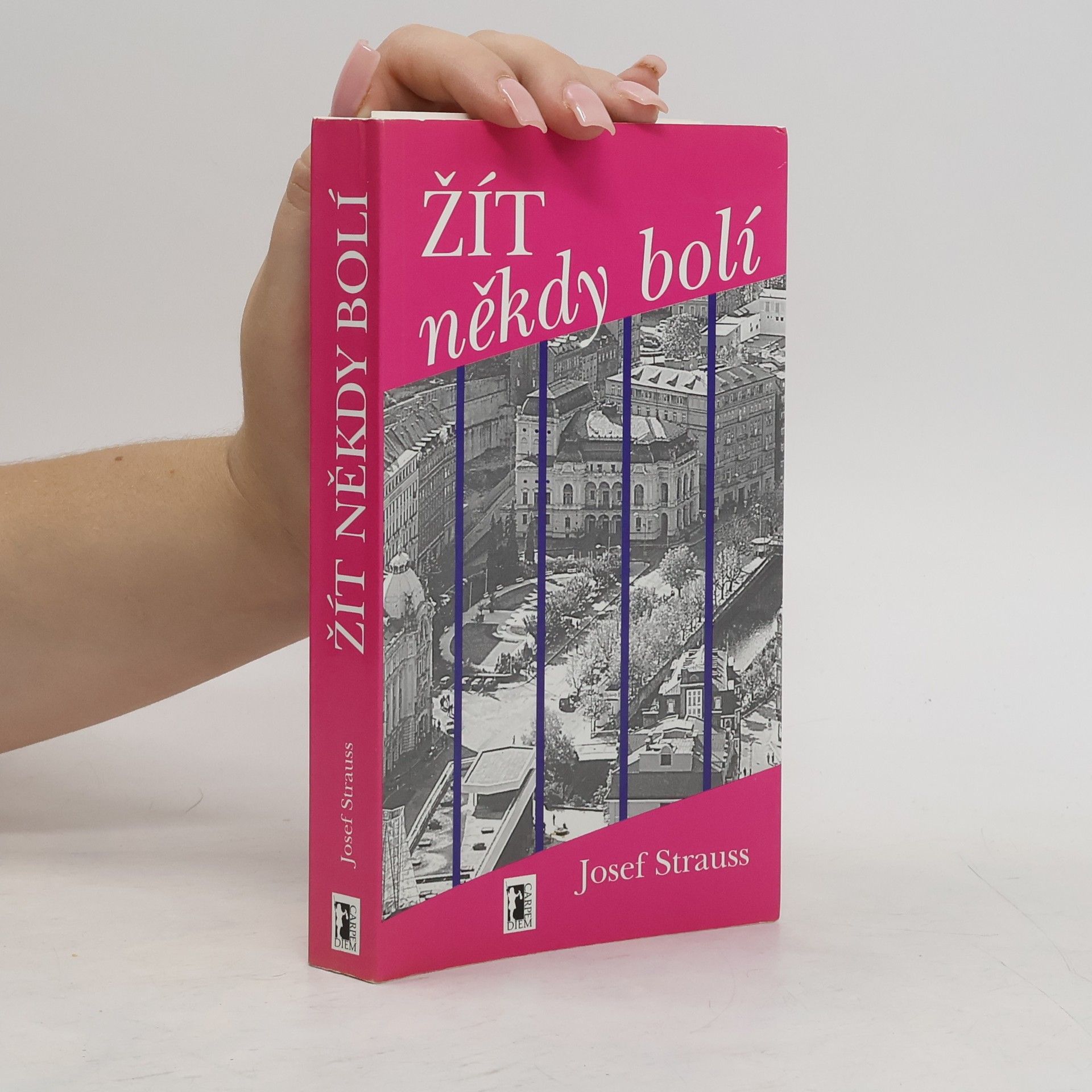 Josef Strauss Žít někdy bolí