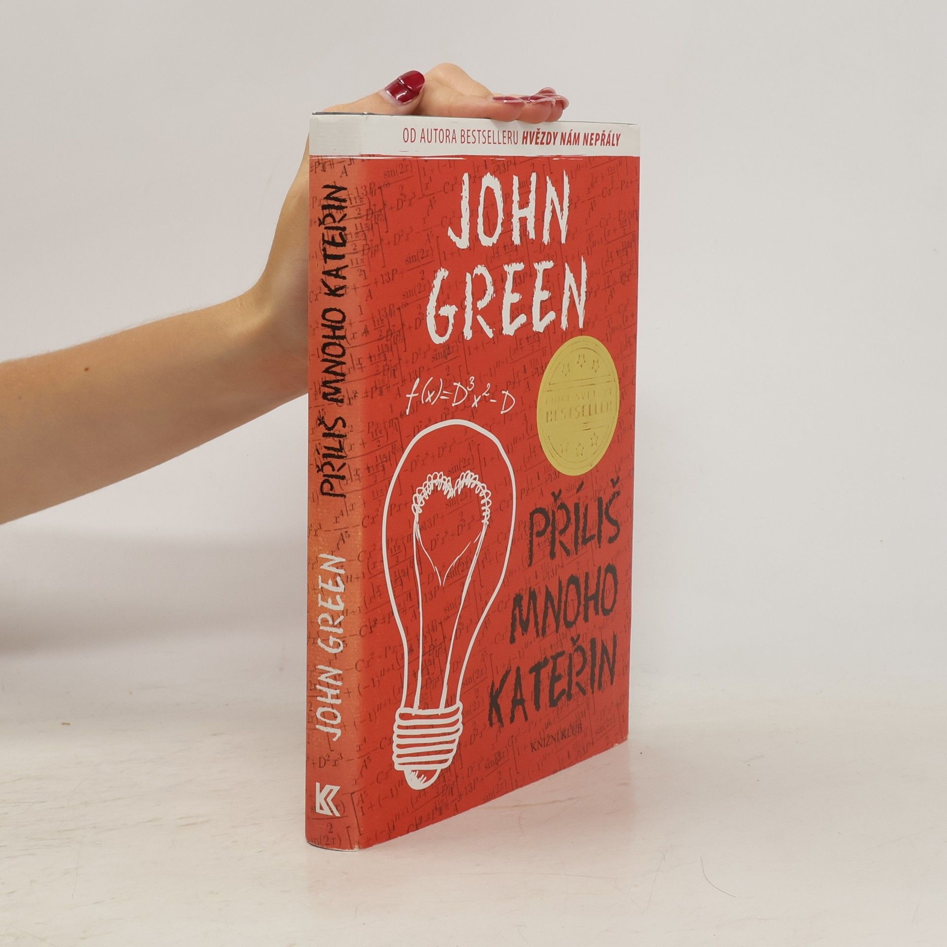 John Green Příliš mnoho Kateřin